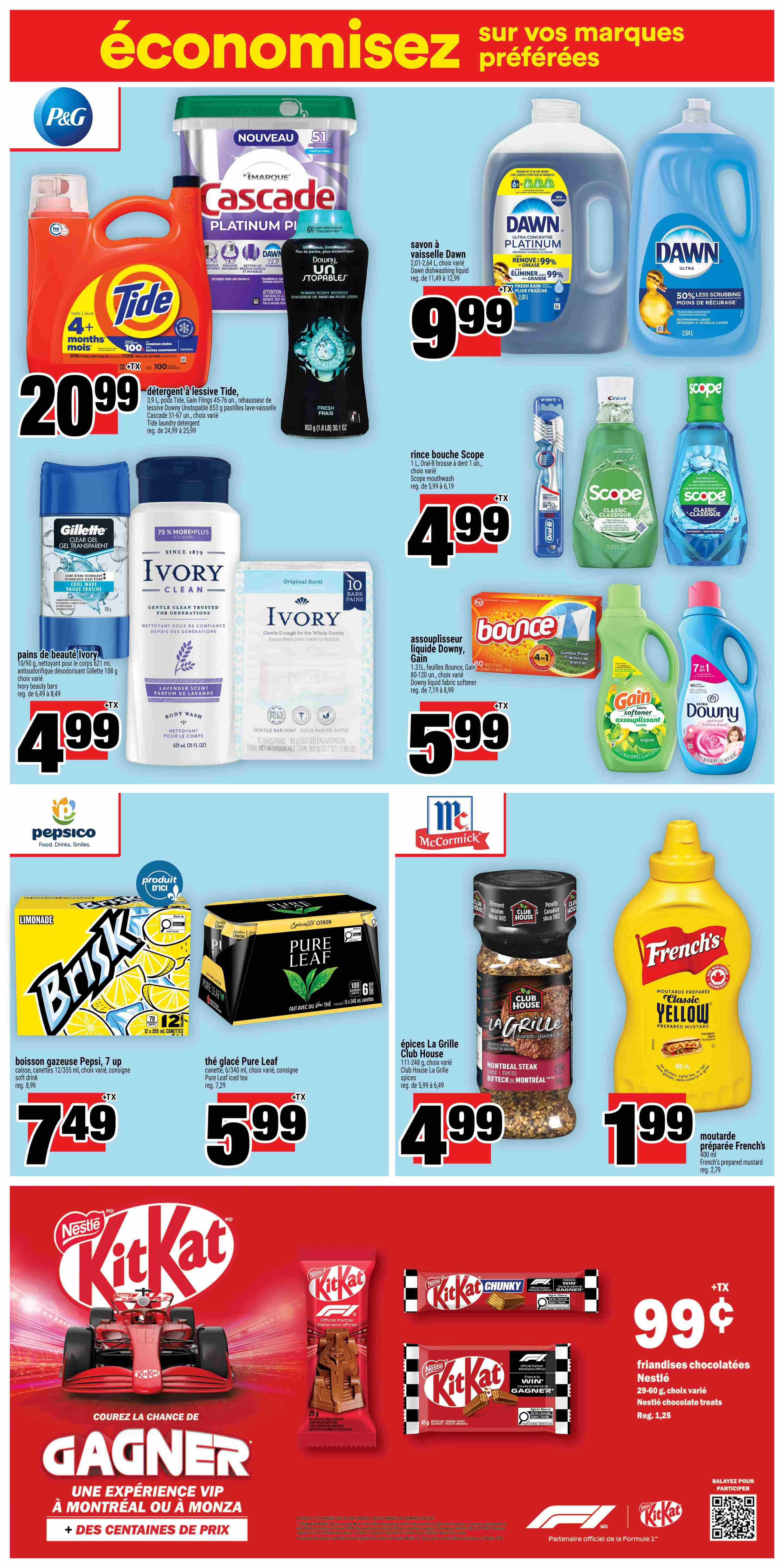 Super C weekly flyer specials page 14 features a variety of household and grocery items. Save on Tide detergent for $20.99, Dawn dish soap for $9.99, and Cascade Platinum dishwasher detergent. Also featured are Ivory body wash and bar soap for $4.99, and Gillette clear gel deodorant for $4.99. Oral-B or Scope mouthwash is $4.99. Bounce fabric softener and Gain liquid softener are $5.99, along with Downy liquid fabric softener. Pure Leaf iced tea is $5.99 per canette, and Brisk 7UP lemonade is $7.49 per 7-up 12-pack cans. Club House La Grille spices are $4.99, and French's yellow prepared mustard is $1.99. Nestlé Kit Kat chocolate treats are 99 cents. The page also promotes a chance to win a VIP experience to Montreal or Monza with hundreds of prizes, sponsored by Kit Kat and Formula 1.