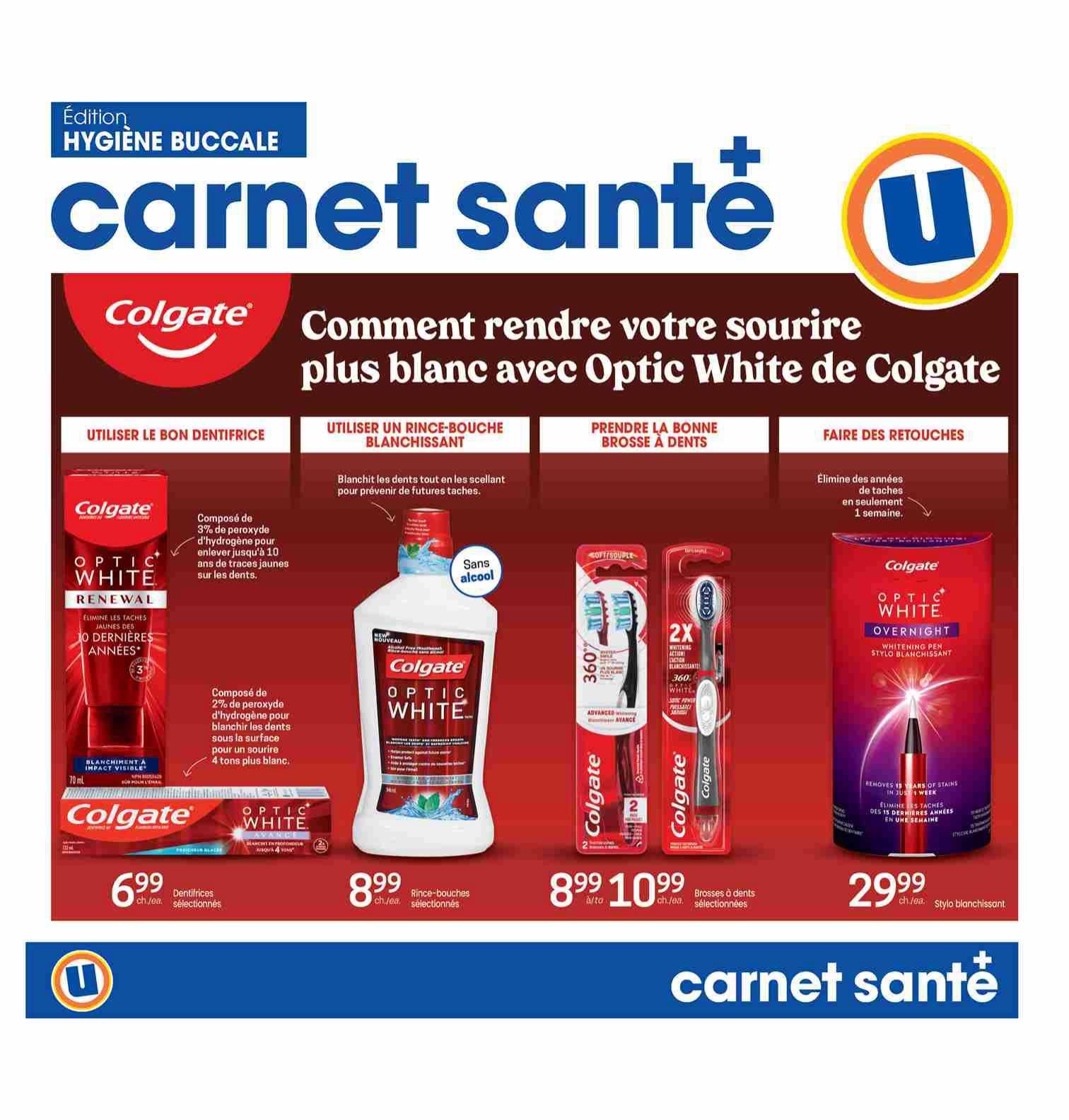 Uniprix 'Carnet Santé' page featuring Colgate Optic White products. The page highlights how to achieve a whiter smile with Colgate Optic White. It showcases Colgate Optic White Renewal toothpaste for $6.99 each, Colgate Optic White mouthwash for $8.99 each, Colgate 360° Optic White toothbrushes (2-pack) for $8.99, and Colgate Optic White Overnight Whitening Pen for $29.99 each. The page also includes tips on using the right toothpaste, mouthwash, and toothbrush for optimal results.