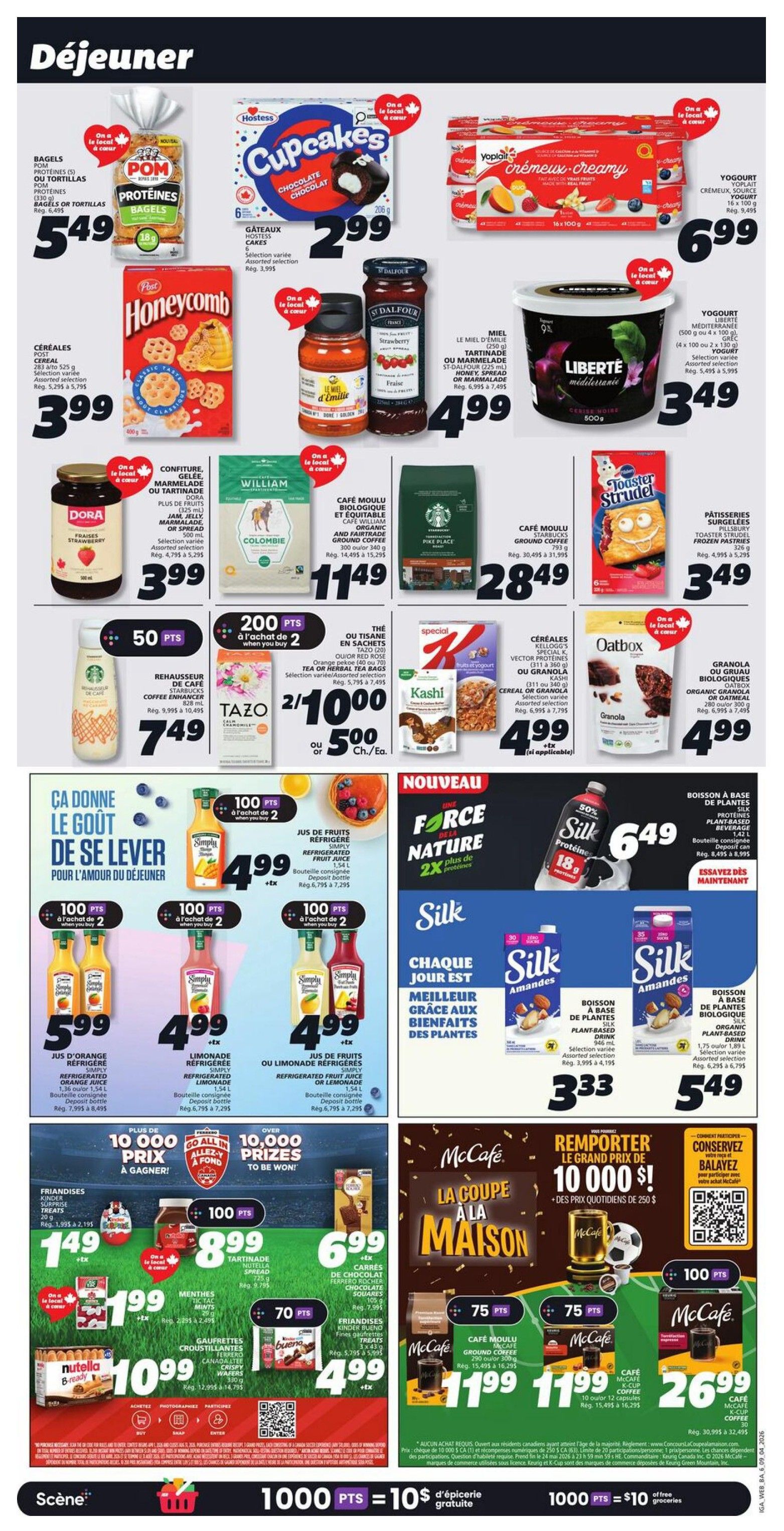 IGA Weekly Flyer Specials for New Brunswick, Page 9. Breakfast and snack items are featured. Highlights include POM Bagels for $5.49, Hostess Cupcakes for $2.99, and Yoplait Crèmeux Creamy Yogurt Multipack for $6.99. Post Honeycomb Cereal is $3.99, and Dal-Frut Strawberry Jam or Marmalade is $4.99. William’s Coffee Enhancer is $7.49, Tazo Tea is 2 for $10.00, and Kashi Cereal is $4.99. Oatbox Granola is $4.99. Simply Juice Drinks are $4.99 each, with a bonus of 100 points when buying 2. Silk Protein Drinks are $6.49 for a 1.89 L bottle. Also featured are Kinder Surprise Eggs for $1.49, Nutella Spread for $8.99, and Chocolate Squares for $6.99. McCafe Ground Coffee is $11.99, and McCafe Single Serve Cups are $26.99. A promotion offers 10,000 points for every $10 spent on McCafe products.