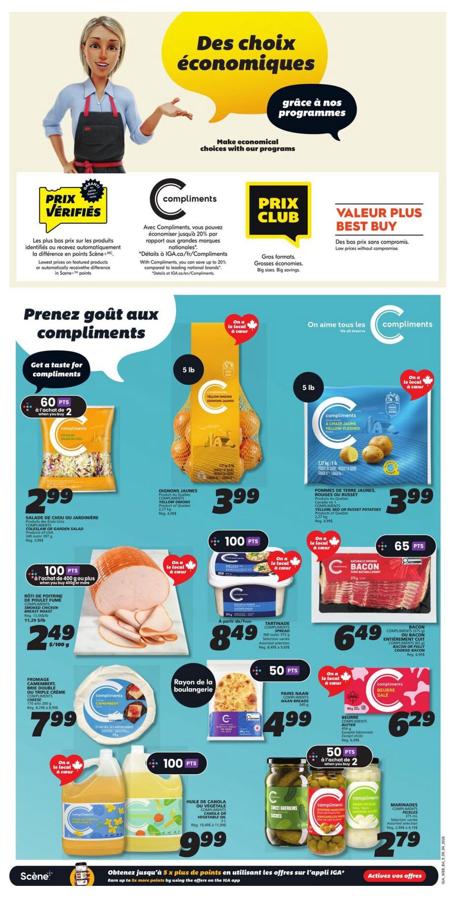 IGA Weekly Flyer Specials page 12 features economical choices and savings programs. Highlights include Compliments Garden Salad for $2.99, 5 lb Yellow Onions for $3.99, and 5 lb Compliments Yellow or Red Seed Potatoes for $3.99. Also featured are Compliments Smoked Chicken Breast for $2.49/100g, Compliments Double or Triple Cream Brie Cheese for $7.99, Compliments Butter for $6.29, and Compliments Canola or Vegetable Oil for $9.99. Bakery items include Naan Bread for $4.99. Other deals include Compliments Bacon for $6.49, Compliments Tartine Bread for $8.49, Compliments Stuffed Gherkins for $2.79, and Compliments Sweet Pickles for $2.79. Many items offer bonus Scene+ points, such as 60 points with the salad, 100 points with the chicken, 50 points with the naan bread, 50 points with the pickles, and 100 points with the oil. The bottom banner promotes earning up to 5x more points using the IGA app.