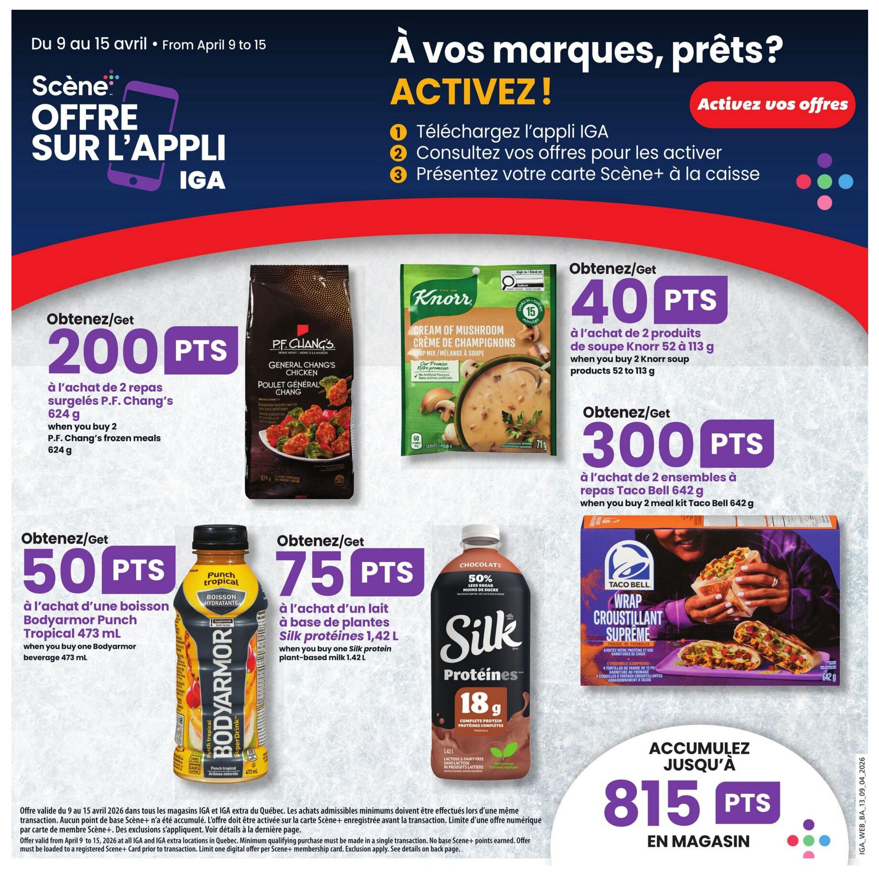 IGA Weekly Flyer Specials, Page 16. This page highlights Scene+ offers. Get 200 Scene+ points when you buy 2 P.F. Chang's frozen meals (624 g). Get 40 Scene+ points when you buy 2 Knorr soup products (52 g to 113 g). Get 300 Scene+ points when you buy 2 Taco Bell meal kits (642 g). Get 50 Scene+ points when you buy one Bodyarmor Punch Tropical beverage (473 mL). Get 75 Scene+ points when you buy one Silk protein plant-based milk (1.42 L). Accumulate up to 815 Scene+ points in-store. Offers valid from April 9 to 15, 2026.