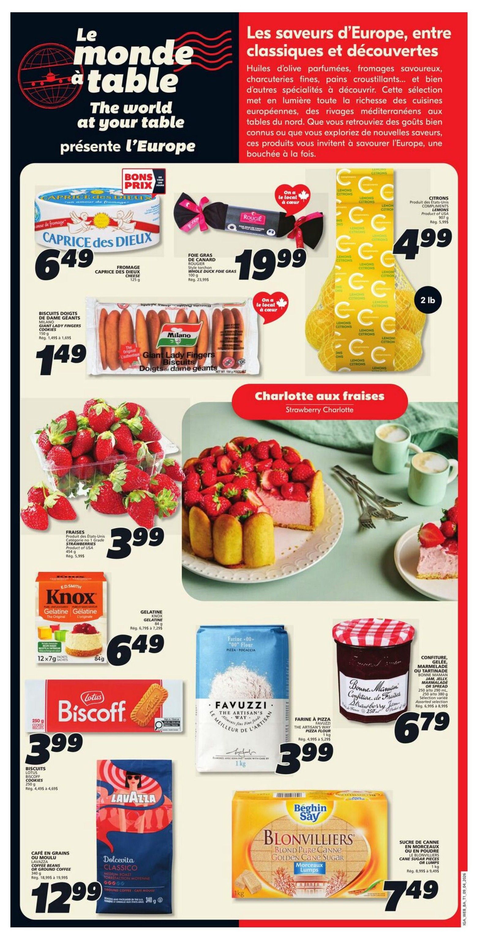 IGA weekly flyer specials page 17 features 'The world at your table presents Europe' with a selection of European-inspired foods. Featured items include Caprice des Dieux cheese for $6.49, Rougie whole duck foie gras for $19.99, and Milano Giant Lady Fingers cookies for $1.49. Also available are fresh strawberries for $3.99, Knox gelatin for $6.49, and Biscoff cookies for $3.99. Other European delights include Favuzzi pizza flour for $3.99, Lavazza Dolcevita Classico coffee beans for $12.99, Bonne Maman strawberry jam for $6.79, and Béghin Say Blonvilliers golden cane sugar for $7.49. The page also highlights a strawberry charlotte cake.