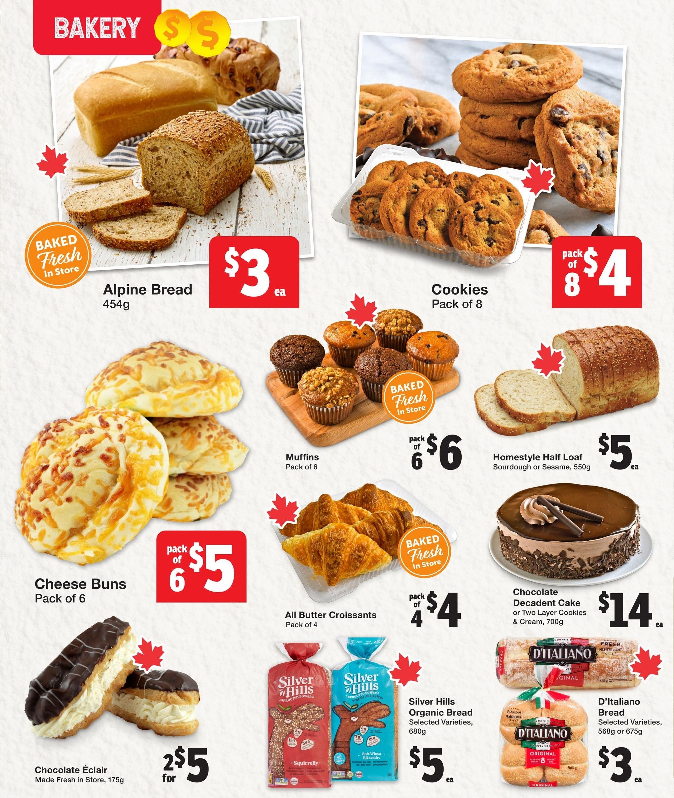 Quality Foods weekly flyer specials page 7 features a variety of baked goods. Alpine Bread is $3 each. Cookies, pack of 8, are $4. Muffins, pack of 6, are $6. Homestyle Half Loaf Sourdough or Sesame bread (550g) is $5 each. Cheese Buns, pack of 6, are $5. All Butter Croissants, pack of 4, are $4. Chocolate Éclairs (175g) are 2 for $5. Silver Hills Organic Bread (680g) is $5 each. D'Italiano Bread, selected varieties (568g or 675g), is $3 each. A Chocolate Decadent Cake or Two Layer Cookies & Cream (700g) is $14 each. Many items are baked fresh in store.