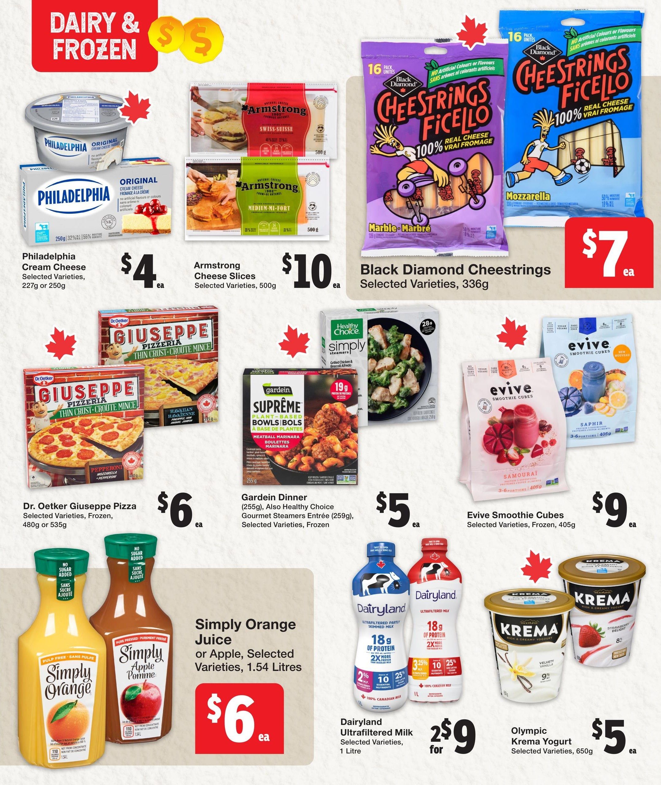 Quality Foods weekly flyer specials page 8 features dairy and frozen items. Philadelphia Cream Cheese is $4 for 227g or 250g. Armstrong Cheese Slices are $10 for 500g. Black Diamond Cheestrings, selected varieties, 336g, are $7. Dr. Oetker Giuseppe Pizza, selected varieties, frozen, 480g or 535g, is $6. Gardein Dinner, 255g, and Healthy Choice Gourmet Steamers Entrée, 259g, selected varieties, frozen, are $5. Evive Smoothie Cubes, selected varieties, frozen, 405g, are $9. Simply Orange Juice or Apple Juice, selected varieties, 1.54 Litres, is $6. Dairyland Ultrafiltered Milk, selected varieties, 1 Litre, is 2 for $9. Olympic Krema Yogurt, selected varieties, 650g, is $5.