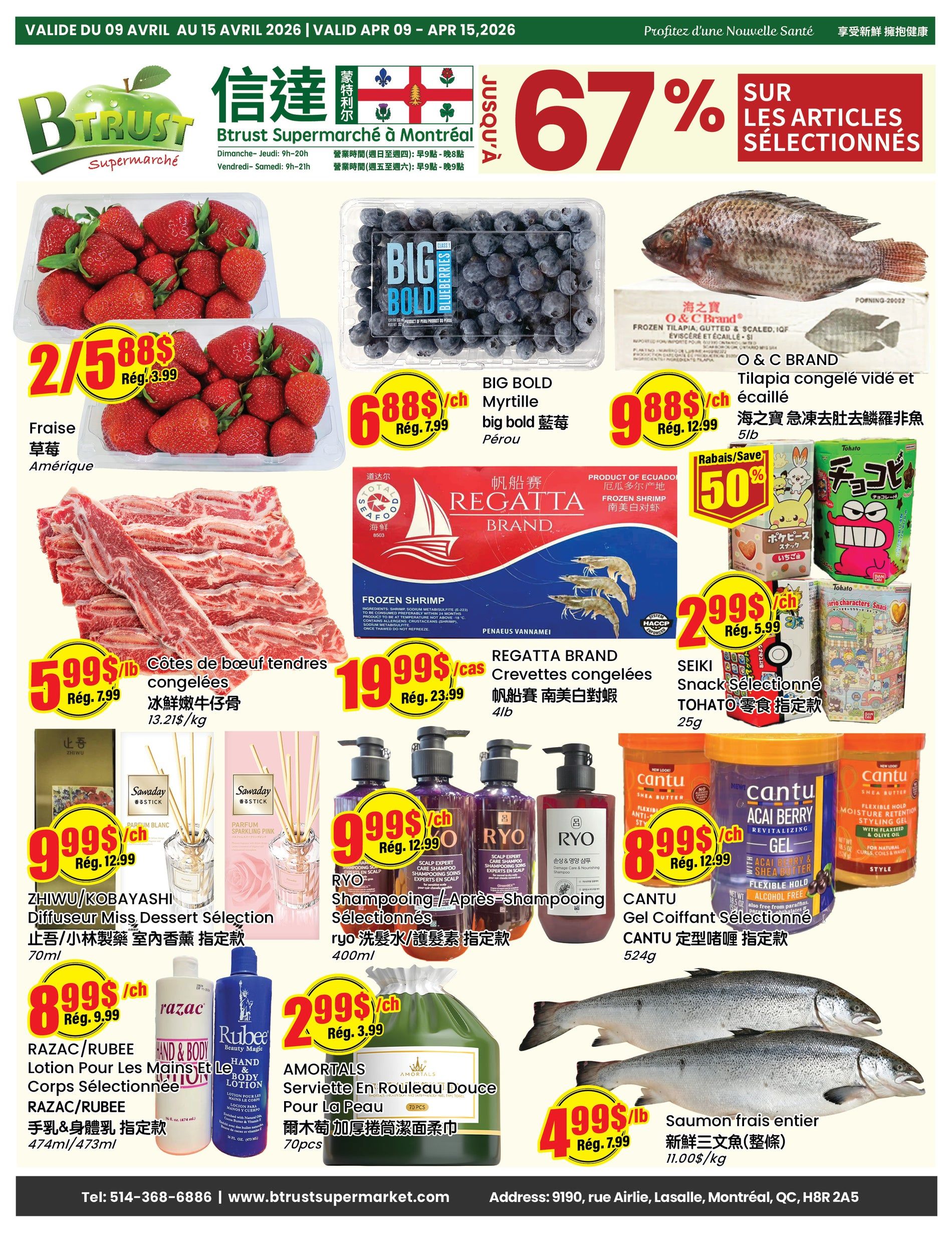 BTrust Supermarket weekly flyer specials valid April 9 to April 15, 2026. Featuring 2 for $5.88 strawberries, BIG BOLD blueberries for $6.88 (regularly $7.99), and O & C BRAND frozen tilapia for $9.88 (regularly $12.99). Also available are tender beef short ribs for $5.99/lb (regularly $7.99), REGATTA BRAND frozen shrimp for $19.99/case (regularly $23.99), and SEIKI TOHATO snacks for $2.99 (regularly $5.99). ZHIWU/KOBAYASHI diffusers are $9.99 (regularly $12.99). RAZAC/RUBEE hand and body lotion is $8.99 (regularly $9.99). AMORTALS serviettes are $2.99. RY0 shampoo and conditioner are $9.99 (regularly $12.99). CANTU styling gel is $8.99 (regularly $12.99). Fresh salmon is $4.99/lb (regularly $7.99). Enjoy up to 67% off selected items.