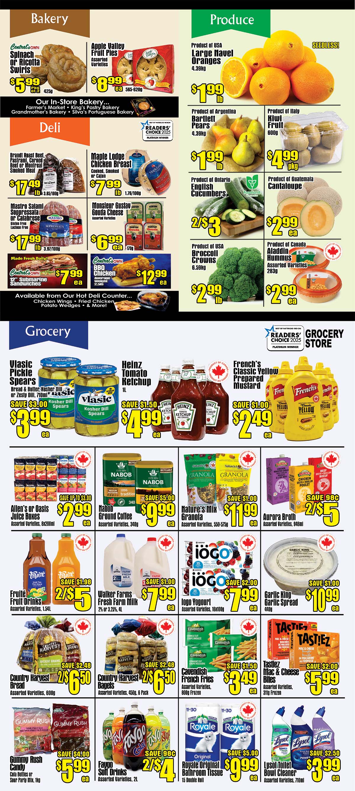 Central Fresh Market weekly flyer specials, page 2. In the Bakery section, find Central Own Spinach or Ricotta Swirls for $5.99 and Apple Valley Fruit Pies in assorted varieties for $8.99. The Deli section features Brandt Roast Beef, Pastrami, Corned Beef or Montreal Smoked Meat for $17.49/lb, Maple Lodge Chicken Breast (Cooked, Smoked or Cajun) for $7.99/lb, Mastro Salami Soppressata or Calabrese (Gluten Free, Lactose Free) for $17.99/lb, and Monsieur Gustav Gouda Cheese in assorted varieties for $6.99/ea. Also available are Central Own 12' Submarine Sandwiches for $7.99 and Central Own BBQ Chicken (average weight 2.5lb) for $12.99. In Produce, there are USA Large Navel Oranges for $1.99/lb, Argentina Bartlett Pears for $1.99/lb, Ontario English Cucumbers for 2/$3, Italy Kiwi Fruit for $4.99/pkg, Guatemala Cantaloupe for $2.99/ea, and USA Broccoli Crowns for $2.99/lb. The Grocery section includes Vlasic Pickle Spears (Bread & Butter, Kosher Dill or Zesty Dill) for $3.99, Heinz Tomato Ketchup for $4.99, French's Classic Yellow Prepared Mustard for $2.49, Allen's or Oasis Juice Boxes (assorted varieties, 8x200ml) for $2.99, Nabob Ground Coffee (assorted varieties, 340g) for $9.99, Nature's Mix Granola (assorted varieties, 550-575g) for $11.99, Aurora Broth (assorted varieties, 946ml) for 2/$5, Fruité Fruit Drinks (assorted varieties, 1.54L) for 2/$5, Walker Farms Fresh Farm Milk (2% or 3.25%, 4L) for $7.99, Iögo Yogurt (assorted varieties, 16x100g) for $7.99, Garlic King Garlic Spread for $10.99, Country Harvest Bread (assorted varieties, 600g) for 2/$6.50, Country Harvest Bagels (assorted varieties, 450g, 6 Pack) for 2/$6.50, Cavendish French Fries (assorted varieties, 800g Frozen) for $3.49, Tasti Ez Mac & Cheese Bites (assorted varieties, 310g Frozen) for $5.99, Gummy Rush Candy (Cola bottles or Sour Party Mix, 1kg) for $5.99, Faygo Soft Drinks (assorted varieties, 2L) for 2/$4, Royale Original Bathroom Tissue (15 Double Rolls) for $9.99, and Lysol Toilet Bowl Cleaner (assorted varieties, 710ml) for $3.99.