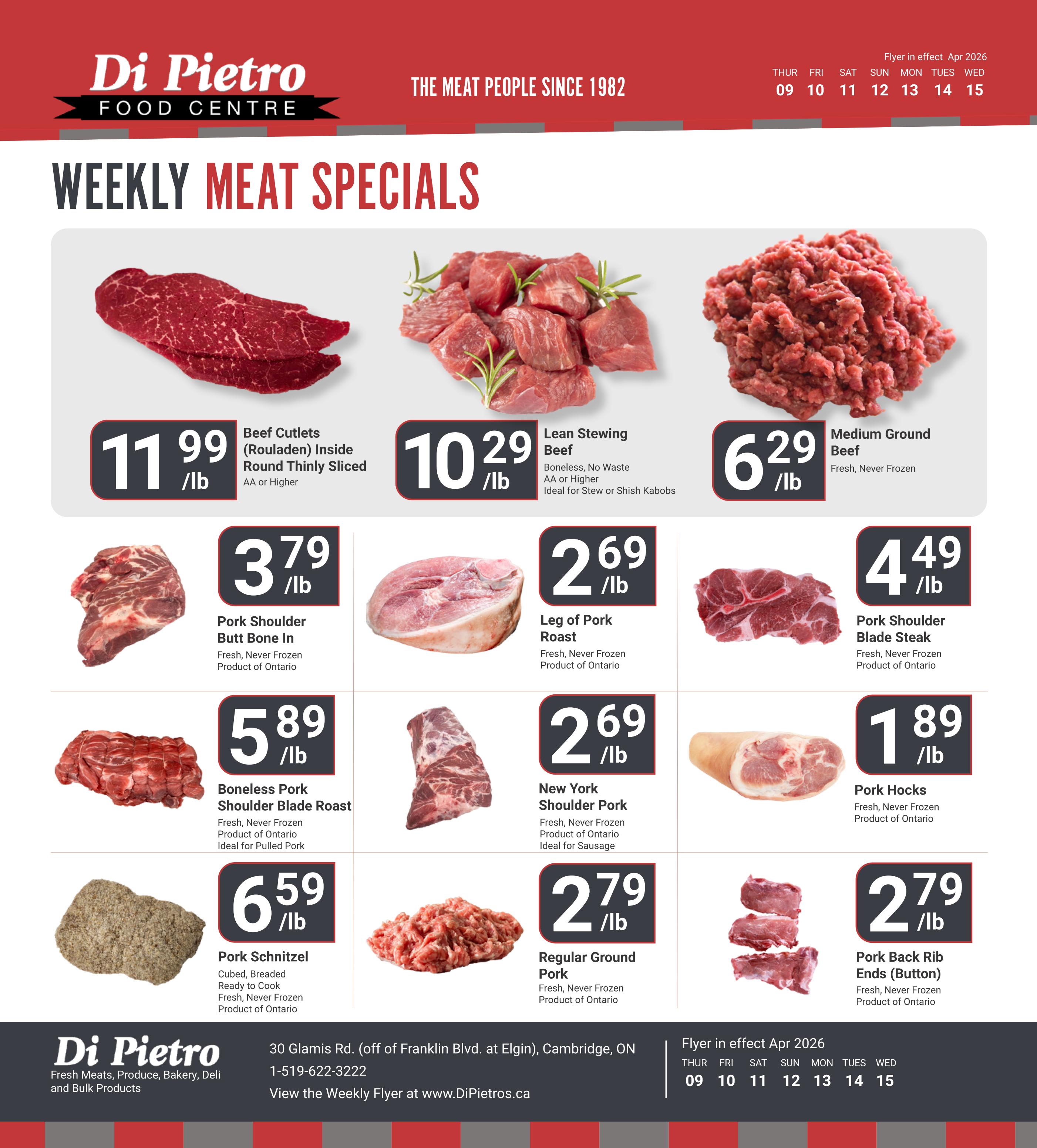 Di Pietro Food Centre Weekly Meat Specials flyer for April 9-15, 2026. Featured items include Beef Cutlets (Rouladen) Inside Round Thinly Sliced AA or Higher for $11.99/lb, Lean Stewing Beef Boneless, No Waste AA or Higher ideal for Stew or Shish Kabobs for $10.29/lb, and Medium Ground Beef Fresh, Never Frozen for $6.29/lb. Also available are Pork Shoulder Butt Bone In Fresh, Never Frozen Product of Ontario for $3.79/lb, Leg of Pork Roast Fresh, Never Frozen Product of Ontario for $2.69/lb, and Pork Shoulder Blade Steak Fresh, Never Frozen Product of Ontario for $4.49/lb. Additional specials include Boneless Pork Shoulder Blade Roast Fresh, Never Frozen Product of Ontario, ideal for Pulled Pork for $5.89/lb, New York Shoulder Pork Fresh, Never Frozen Product of Ontario, ideal for Sausage for $2.69/lb, and Pork Hocks Fresh, Never Frozen Product of Ontario for $1.89/lb. Finally, Pork Schnitzel Cubed, Breaded, Ready to Cook Fresh, Never Frozen Product of Ontario is $6.59/lb, Regular Ground Pork Fresh, Never Frozen Product of Ontario is $2.79/lb, and Pork Back Rib Ends (Button) Fresh, Never Frozen Product of Ontario is $2.79/lb.