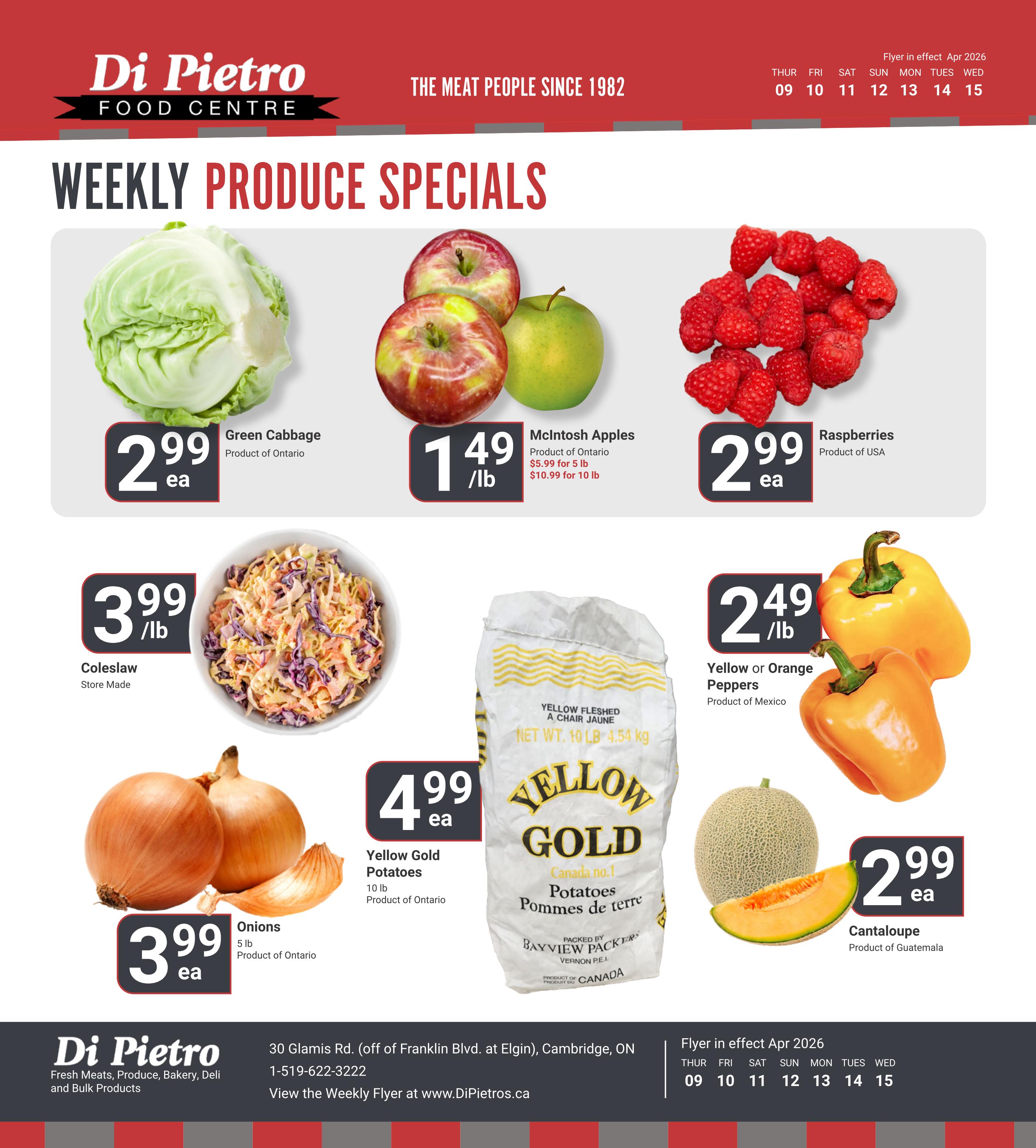Di Pietro Food Centre Weekly Produce Specials flyer page 5. Featuring Green Cabbage for $2.99 each, Product of Ontario. McIntosh Apples are $1.49/lb, with options of $5.99 for 5 lb or $10.99 for 10 lb, Product of Ontario. Raspberries are $2.99 each, Product of USA. Store Made Coleslaw is $3.99/lb. Yellow Gold Potatoes, 10 lb bag, Product of Ontario, are $4.99 each. Yellow or Orange Peppers, Product of Mexico, are $2.49/lb. Cantaloupe, Product of Guatemala, is $2.99 each. The flyer is in effect from April 9 to April 15, 2026.