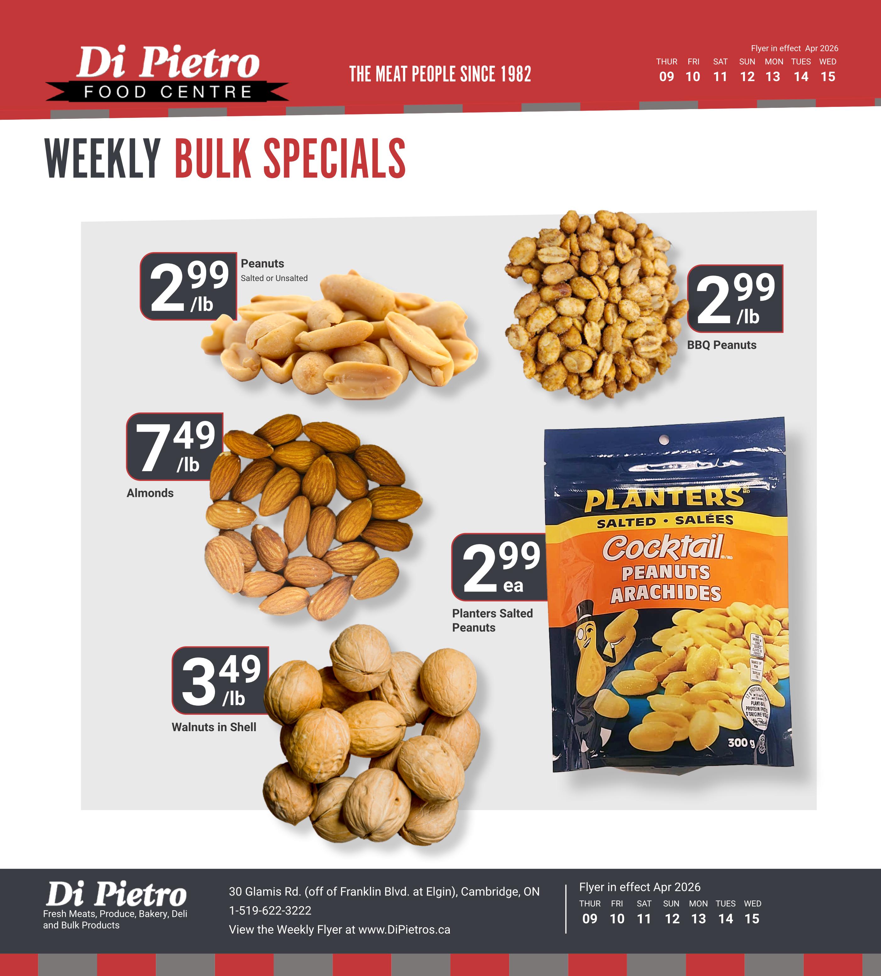 Di Pietro Food Centre weekly bulk specials flyer page 6. Featuring salted or unsalted peanuts for $2.99/lb, BBQ peanuts for $2.99/lb, almonds for $7.49/lb, walnuts in shell for $3.49/lb, and Planters Cocktail Peanuts for $2.99 each. The flyer is in effect April 2026 from the 9th to the 15th.