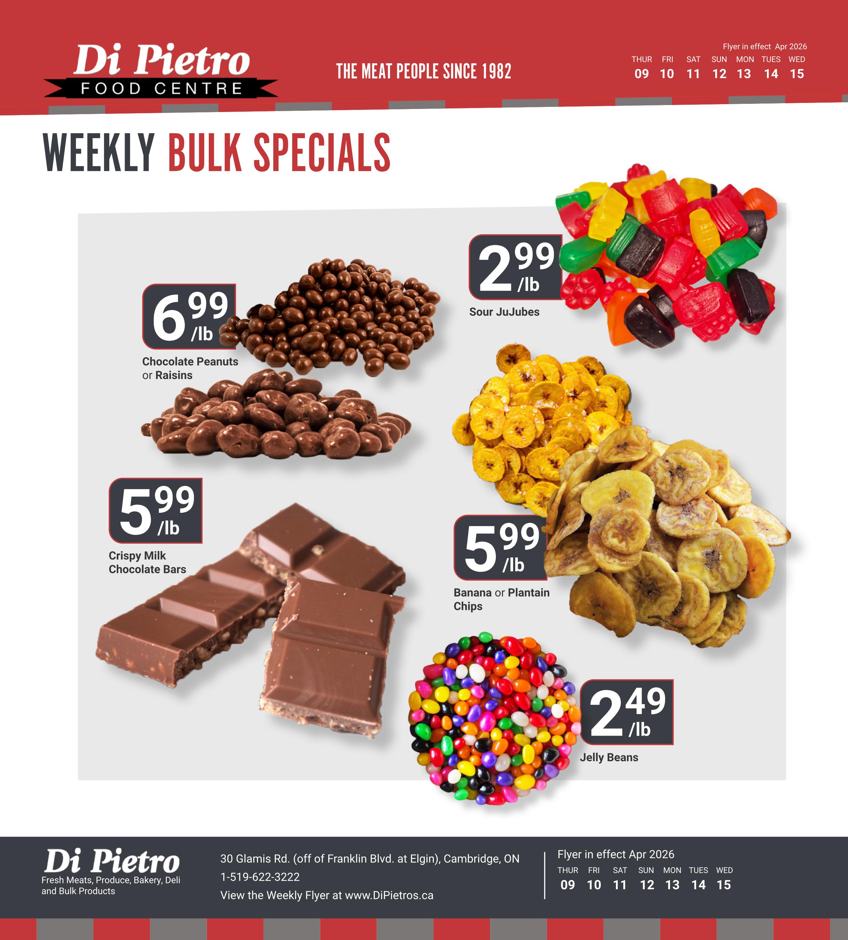 Di Pietro Food Centre Weekly Bulk Specials flyer page 7 features Chocolate Peanuts or Raisins for $6.99/lb, Crispy Milk Chocolate Bars for $5.99/lb, Sour Jujubes for $2.99/lb, Banana or Plantain Chips for $5.99/lb, and Jelly Beans for $2.49/lb. The flyer is in effect from April 9 to April 15, 2026.