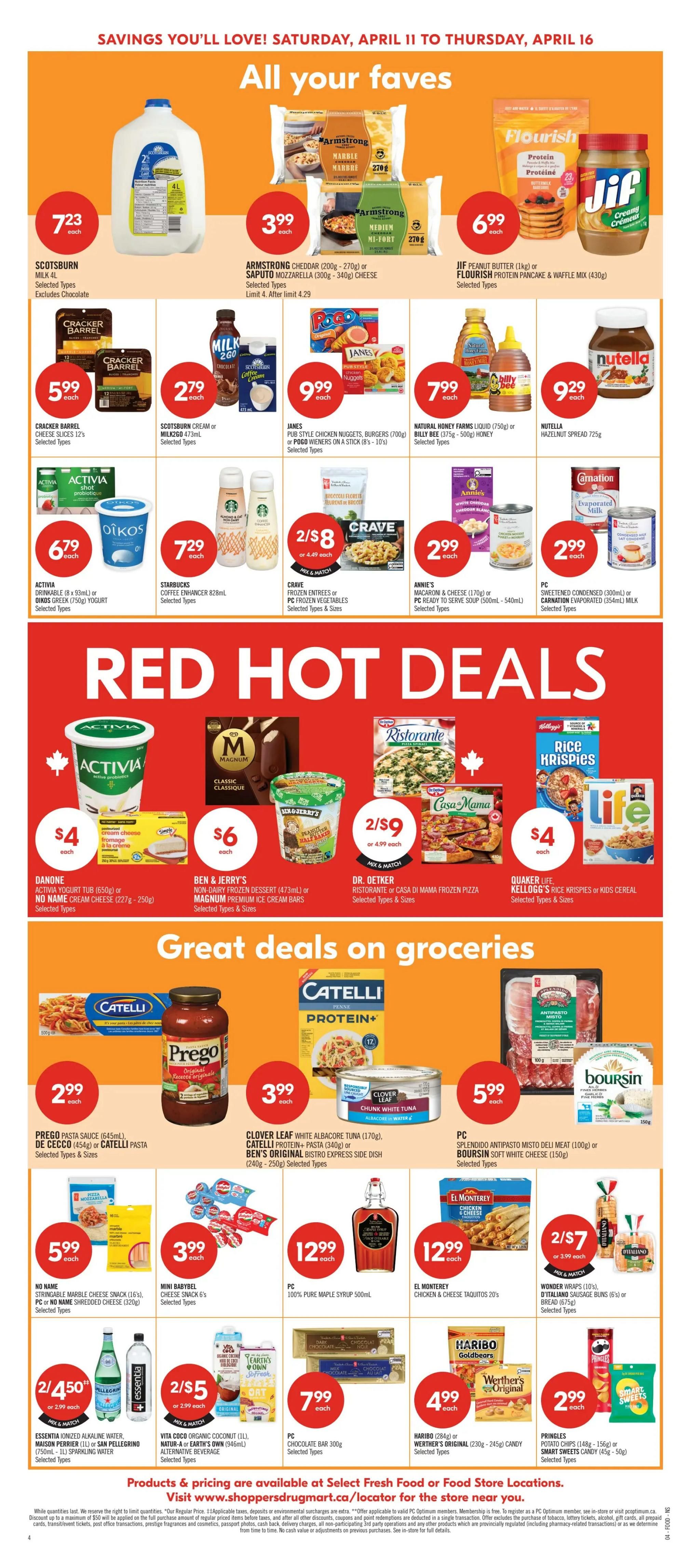 Shoppers Drug Mart Atlantic flyer page 9 features 'All your faves' including Scotsburn Milk 4L for $7.23, Armstrong Cheddar or Saputo Mozzarella for $3.99, Jif Peanut Butter or Flourish Protein Pancake & Waffle Mix for $6.99, and Nutella Hazelnut Spread for $9.29. Also featured are Cracker Barrel Cheese Slices for $5.99, Scotsburn Cream or Milk2Go for $2.79, Janes Pub Style Chicken Nuggets or Pogo Wieners for $9.99, and Natural Honey Farms Liquid or Billy Bee Honey for $7.99. Red Hot Deals include Danone Activia Yogurt or No Name Cream Cheese for $4, Ben & Jerry's Non-Dairy Frozen Dessert or Magnum Ice Cream Bars for $6, Dr. Oetker Ristorante or Casa Di Mama Frozen Pizza for 2 for $9, and Quaker Life Kellogg's Rice Krispies or Kids Cereal for $4. Great deals on groceries include Prego Pasta Sauce or Catelli Pasta for $2.99, Clover Leaf White Albacore Tuna or Catelli Protein+ Pasta or Ben's Original Bistro Express Side Dish for $3.99, and PC Splendido Antipasto Misto Deli Meat or Boursin Soft Cheese for $5.99. Additional items include No Name Stringable Marble Cheese for $5.99, Mini Babybel Cheese Snack for $3.99, PC 100% Pure Maple Syrup for $12.99, El Monterey Chicken & Cheese Taquitos for $12.99, and Wonder Wraps or D'Italiano Sausage Buns or Bread for 2 for $7. Also available are PC Chocolate Bar for $7.99, Haribo Goldbears or Werther's Original Candy for $4.99, and Pringles Potato Chips or Smart Sweets Candy for $2.99. Essentia Ionized Alkaline Water or San Pellegrino Sparkling Water is 2 for $4.50, and Vita Coco Organic Coconut Drink is 2 for $5.