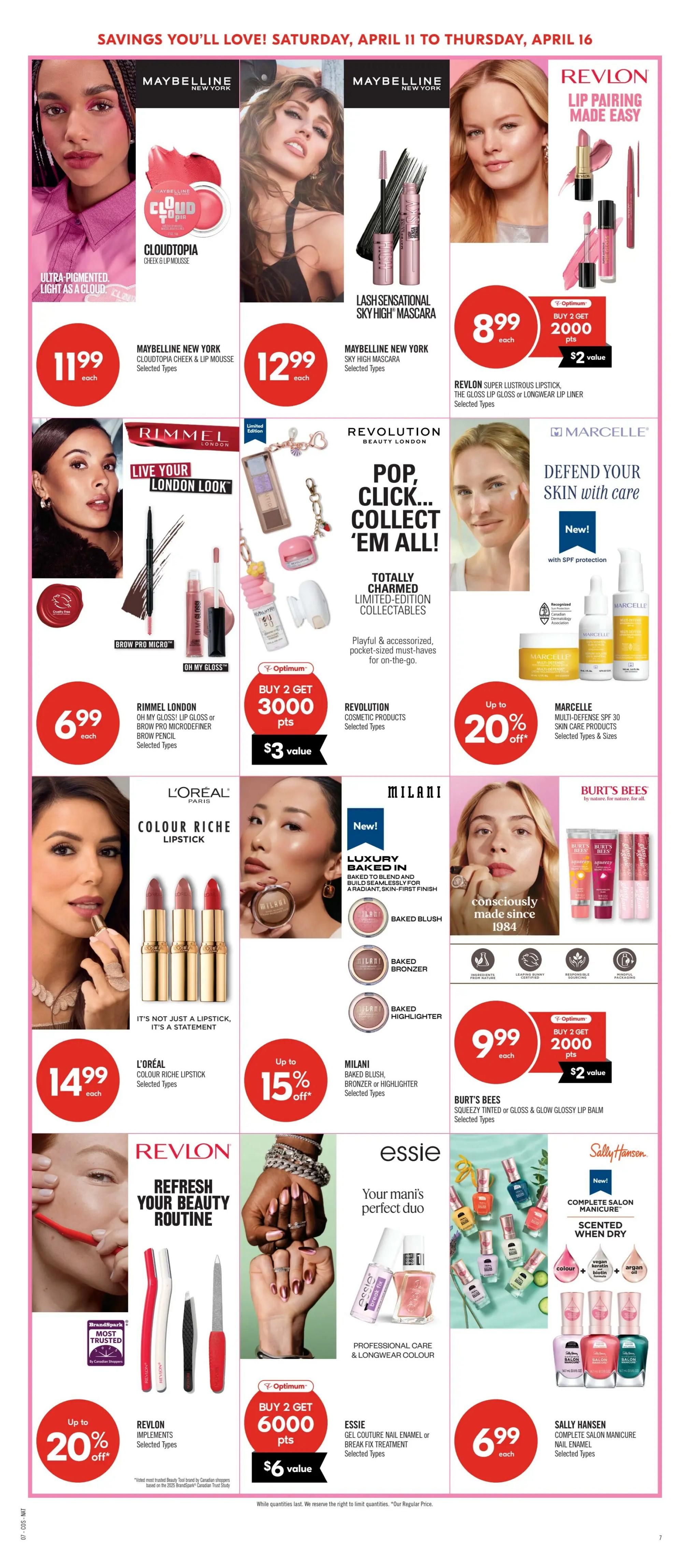 Shoppers Drug Mart Atlantic flyer, page 15, features a variety of beauty products. Maybelline New York Cloud Utopia Cheek & Lip Mousse is $11.99 each. Maybelline New York Lash Sensational Sky High Mascara is $12.99 each. Revlon Super Lustrous Lipstick, Gloss Lip Gloss or Longwear Lip Liner is $8.99 each, buy 2 get 2000 Optimum points, valued at $2. Rimmel London Brow Pro Micro and Oh My Gloss Lip Gloss or Brow Pencil are $6.99 each. Revolution Beauty London Totally Charmed Limited-Edition Collectables are buy 2 get 3000 Optimum points, valued at $3. Marcelle Multi-Defense SPF 30 Skin Care Products are up to 20% off. L'Oréal Colour Riche Lipstick is $14.99 each. Milani Baked Blush, Bronzer or Highlighter are up to 15% off. Revlon Implements are up to 20% off. Burt's Bees Squeezy Tinted or Gloss Glow Glossy Lip Balm is $9.99 each, buy 2 get 2000 Optimum points, valued at $2. Essie Gel Couture Nail Enamel or Break Fix Treatment is buy 2 get 6000 Optimum points, valued at $6. Sally Hansen Complete Salon Manicure Nail Enamel is $6.99 each.