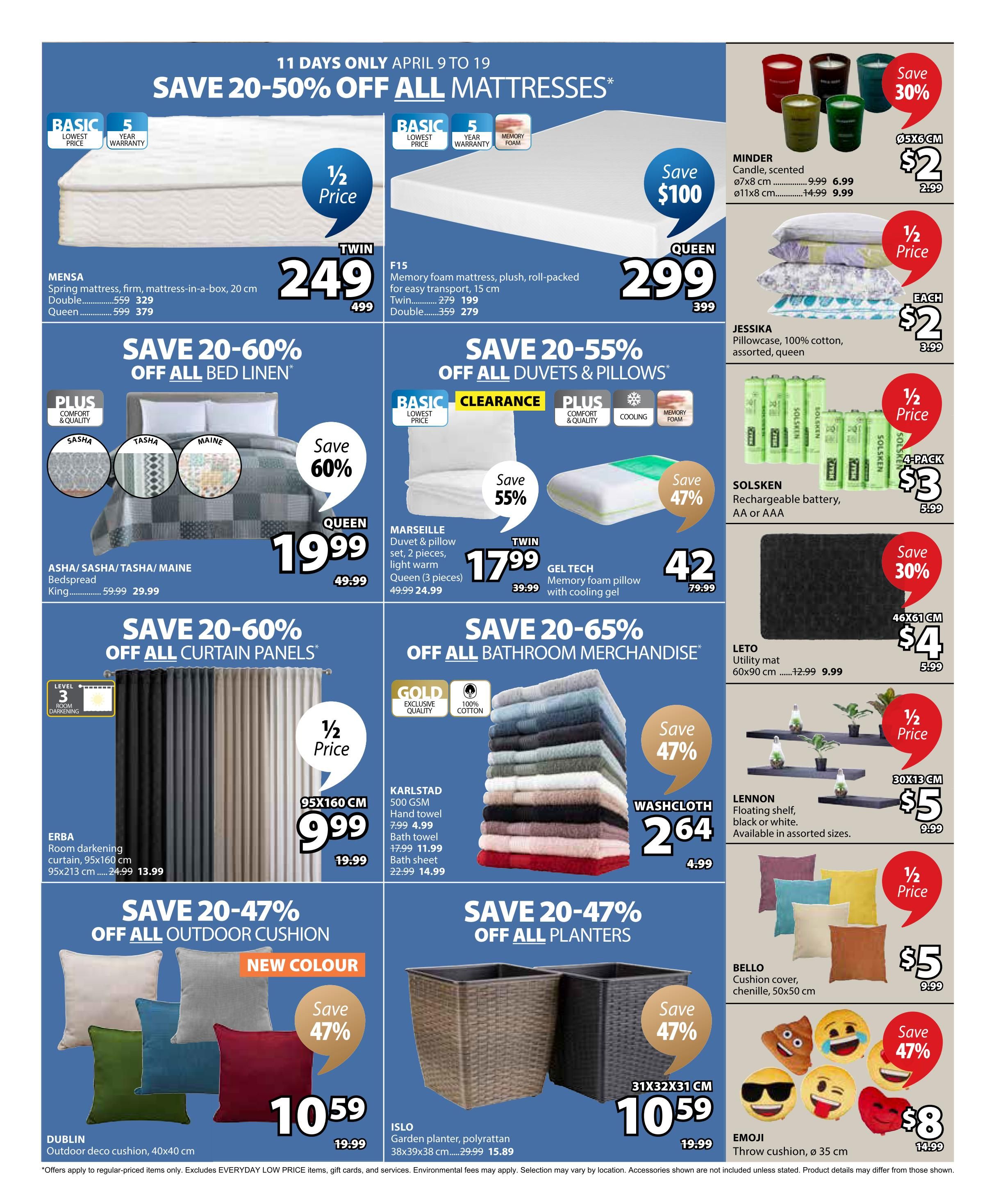 Jysk flyer specials, page 2, featuring savings of 20-50% off all mattresses. The MENSA Spring mattress is $249 (was $499) and the F15 memory foam mattress is $299 (was $399). Save 20-60% off all bed linen, with the QUEEN Asha/Sasha/Tasha/Maine bedspread at $19.99 (was $49.99). The MARSEILLE duvet & pillow set is $17.99 (was $39.99) and the GEL TECH memory foam pillow is $42 (was $79.99). Save 20-55% off all duvets & pillows. On the right side, MINDERS scented candles are $2 (was $2.99), JESSICA pillowcases are $2 each (was $3.99), and SOLSKEN rechargeable batteries (AA or AAA) are $3 for a 4-pack (was $5.99). Save 20-65% off all bathroom merchandise. KARLSTAD 500 GSM hand towels are $4.99 (was $7.99), bath towels are $11.99 (was $17.99), and bath sheets are $14.99 (was $22.99). The WASHCLOTH is $2.64 (was $4.99). LETO utility mats are $4 (was $5.99). LENNON floating shelves are $5 (was $9.99). Save 20-47% off all outdoor cushions, with the DUBLIN outdoor deco cushion at $10.59 (was $19.99). BELLO chenille cushion covers are $5 (was $9.99). Save 20-47% off all planters, with the ISLO garden planter at $10.59 (was $19.99). The EMOJI throw cushion is $8 (was $14.99).