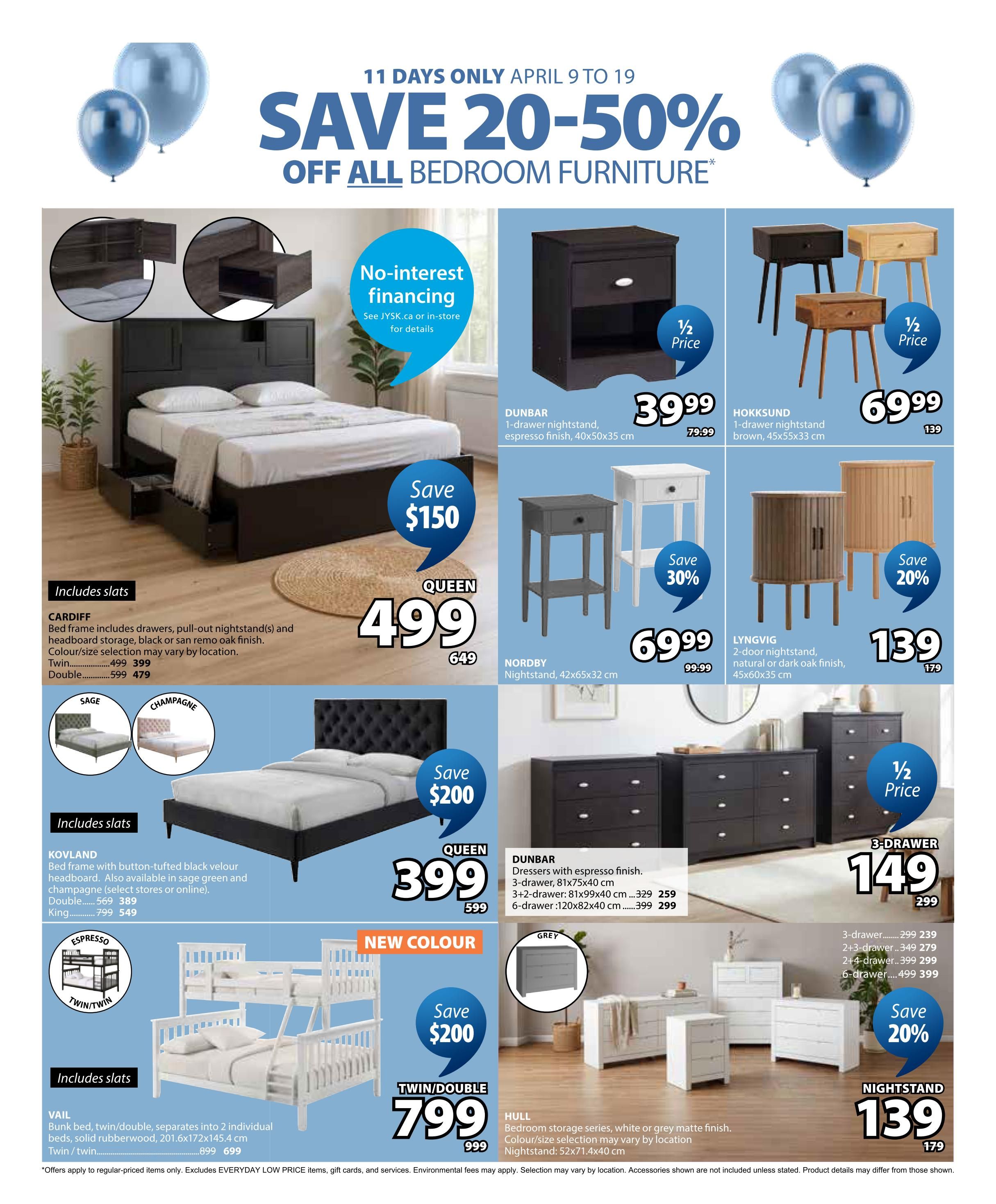 Jysk flyer page 13 featuring a sale on bedroom furniture with savings of 20-50% from April 9 to 19. The page showcases the Cardiff Queen bed frame with drawers and storage headboard for $499 (originally $649), saving $150. It also features the Kovland bed frame in black velour with a button-tufted headboard, available in sage green and champagne, priced at $389 for double (originally $569) and $549 for king (originally $799). The Vail twin/double bunk bed, which separates into two individual beds, is on sale for $799 (originally $999), saving $200. Nightstands are also featured: the Dunbar 1-drawer nightstand in espresso finish (40x50x35 cm) is $39.99 (originally $79.99), half price. The Hokksund 1-drawer nightstand in brown (45x55x33 cm) is $69.99 (originally $139), half price. The Nordby nightstand (42x65x32 cm) is $69.99 (originally $99.99), with a 30% saving. The Lyngvig 2-door nightstand in natural or dark oak finish (45x60x35 cm) is $139 (originally $179), saving 20%. Dressers include the Dunbar 3-drawer dresser in espresso finish (81x75x40 cm) for $259 (originally $329), the 3+2 drawer for $279, and the 6-drawer (120x82x40 cm) for $299 (originally $399), half price. The Hull bedroom series, available in white or grey matte finish, includes nightstands for $139 (originally $179), saving 20%.