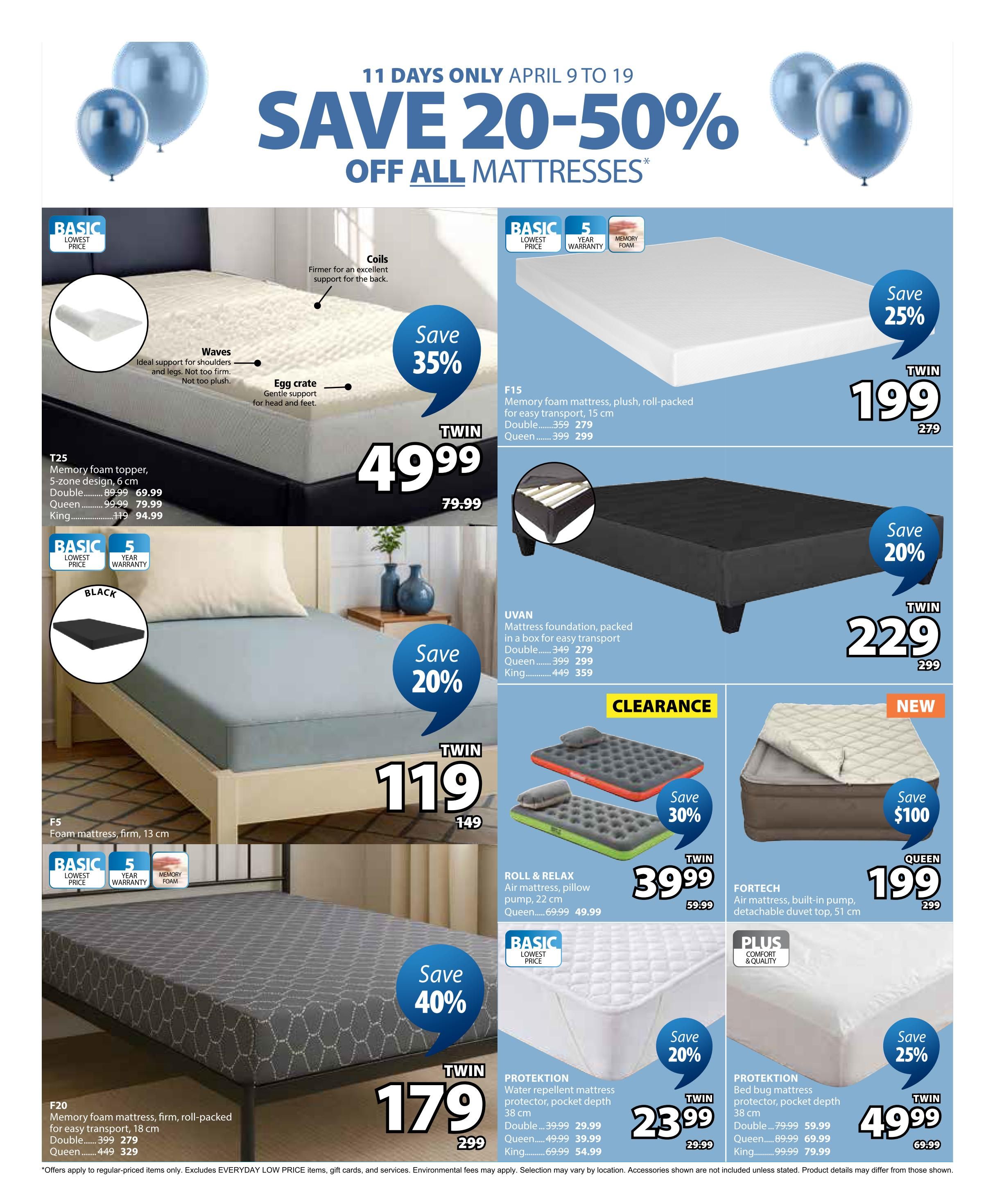 Jysk flyer page 30 features a 'Save 20-50% Off All Mattresses' sale from April 9 to 19. Featured items include the T25 memory foam topper, 5-zone design, 6 cm thick, on sale for $49.99 (Double $69.99, Queen $79.99, King $94.99), a 35% saving. The F15 memory foam mattress, plush, roll-packed for easy transport, 15 cm, is on sale for $199 (Twin) or $299 (Queen), a 25% saving. The UVAN mattress foundation, packed in a box for easy transport, is on sale for $229 (Twin), $299 (Double), or $359 (King), a 20% saving. The F5 foam mattress, firm, 13 cm, is on sale for $119 (Twin), a 20% saving. The F20 memory foam mattress, firm, roll-packed for easy transport, 18 cm, is on sale for $179 (Twin) or $329 (Queen), a 40% saving. Also available are the Roll & Relax air mattress with pillow pump, 22 cm, for $39.99 (Twin), a 30% saving. The FORTECH air mattress, built-in pump, detachable duvet top, 51 cm, is on sale for $199 (Queen), a $100 saving. The PROTEKTION water repellent mattress protector, pocket depth 38 cm, is on sale for $23.99 (Twin), $29.99 (Queen), or $54.99 (King), a 20% saving. The PROTEKTION bed bug mattress protector, pocket depth 38 cm, is on sale for $49.99 (Twin), $59.99 (Double), or $79.99 (Queen), a 25% saving.