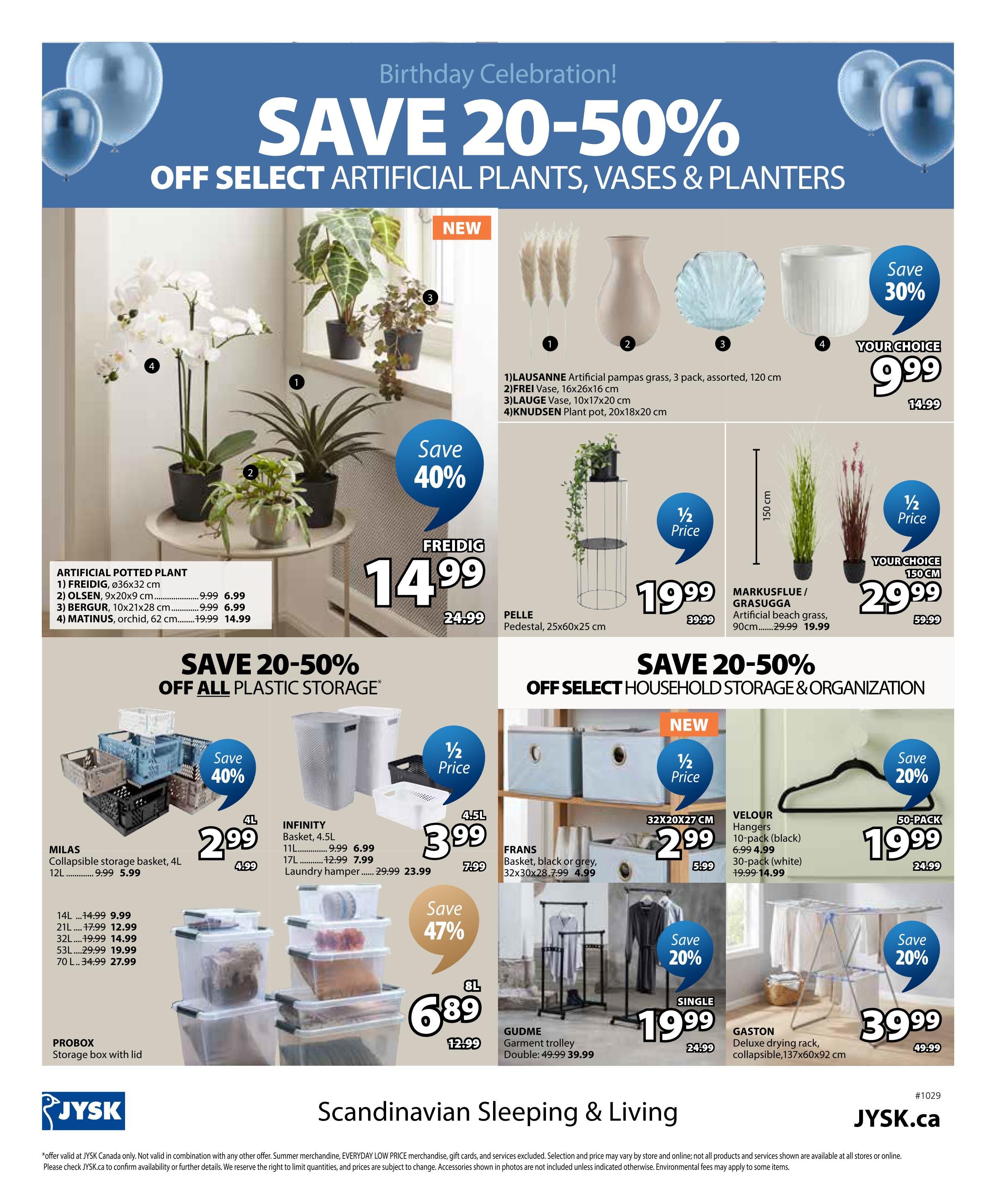 Jysk flyer page 36 featuring a Birthday Celebration sale with savings of 20-50% off select artificial plants, vases, and planters. Featured items include LAUSANNE artificial pampas grass 3-pack for $9.99 (originally $14.99), FREI vase for $9.99, LAUGE vase for $9.99, and KNUDSEN plant pot for $14.99. Also on sale is FREIDIG artificial potted plant, with various sizes and prices including orchid at $14.99 (originally $19.99). PELLE pedestal, 25x60x25 cm, is half price at $19.99 (originally $39.99). MARKUSFLUE / GRASUGGA artificial beach grass, 90cm, is half price at $29.99 (originally $59.99). The flyer also highlights savings of 20-50% off select plastic storage and household organization items. MILAS collapsible storage baskets are on sale starting at $5.99. INFINITY baskets (4.5L) are $3.99 (originally $7.99) and laundry hampers are $23.99 (originally $29.99). PROBOX storage boxes with lids are available in various sizes with prices up to $27.99. FRANS baskets (black or grey, 32x30x28.7 cm) are $2.99 (originally $4.99). GUOME garment trolleys are on sale, with the double size for $39.99 (originally $49.99). VELOUR hangers are 10-pack (black) for $6.99 and 50-pack (white) for $14.99 (originally $19.99). GASTON deluxe drying rack, collapsible, 137x60x92 cm, is $39.99 (originally $49.99). The page also features a 'Save 47%' on an 8L storage container for $6.89 (originally $12.99).