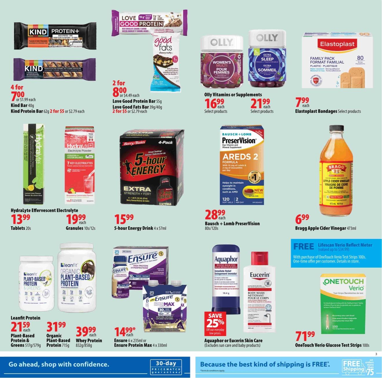Page 3 of the London Drugs flyer features a variety of health and wellness products. On sale are Kind Protein Bars at 2 for $5 or $2.79 each, and Love Good Protein Bars 39g/40g at 2 for $5 or $2.79 each. Hydralyte Effervescent Electrolyte is available in Tablets 20s for $13.99 and Granules 10s/12s for $19.99. Olly Vitamins and Supplements are featured with Women's Sleep 90s for $16.99 and Extra Sleep 50s for $21.99. Berry Boost 5-hour Energy Drink 4-pack is $15.99. Bausch + Lomb PreserVision AREDS 2 Formula 80s/120s is $28.99. Bragg Apple Cider Vinegar 473ml is $6.99. Leanfit Protein is available in Plant-Based Protein & Greens 517g/579g for $21.59 and Organic Plant-Based Protein 715g for $31.99, with Whey Protein 832g/858g for $39.99. Ensure products include Ensure 6 x 235ml for $14.99 and Ensure Protein Max 4 x 330ml. Aquaphor or Eucerin Skin Care products are 25% off. Lifescan Verio Reflect Meter is free with the purchase of OneTouch Verio Test Strips 100s. OneTouch Verio Glucose Test Strips 100s are $71.99.99.99. The bottom of the page promotes 'Go ahead, shop with confidence.