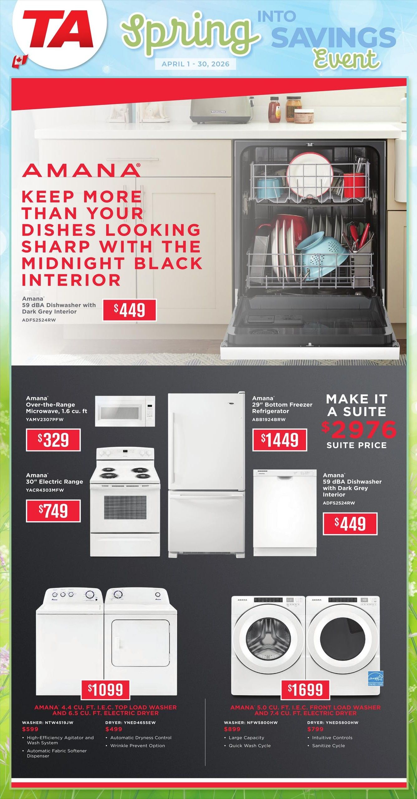 TA Appliance Spring into Savings Event flyer, Page 8. Featured products include the Amana 59 dBA Dishwasher with Midnight Black Interior for $449. Also available are an Amana Over-the-Range Microwave, 1.6 cu. ft. for $329 and an Amana 30' Electric Range for $749. A suite deal offers an Amana 29' Bottom Freezer Refrigerator for $1449 and an Amana 59 dBA Dishwasher with Dark Grey Interior for $449, with a suite price of $2976. Additionally, an Amana 4.4 cu. ft. I.E.C. Top Load Washer and 6.5 cu. ft. Electric Dryer set is available for $1099, featuring a High-Efficiency Agitator and Wash System, and Automatic Fabric Softener Dispenser, with Automatic Dryness Control and Wrinkle Prevent Option. Another Amana set includes a 5.0 cu. ft. I.E.C. Front Load Washer and 7.4 cu. ft. Electric Dryer for $1699, offering Large Capacity, Quick Wash Cycle, Intuitive Controls, and Sanitize Cycle.