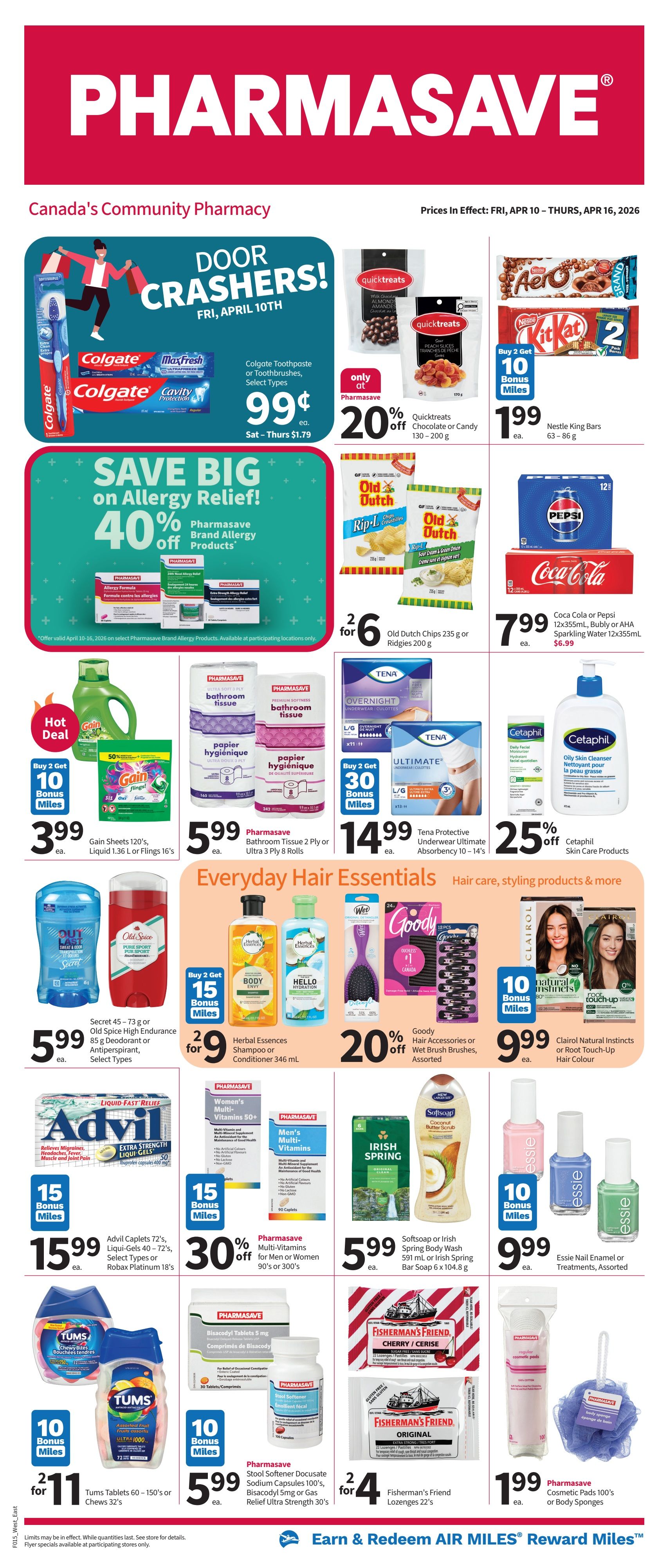 Pharmasave weekly flyer specials for Ontario and Western Canada, valid April 10 to April 16, 2026. Door Crashers on Friday, April 10th include Colgate Toothpaste or Toothbrushes for only $0.99 each. Save big on allergy relief with 40% off Pharmasave Brand Allergy Products. Special offers include: Quicktreats Chocolate or Candy 20% off; Nestle King Bars for $1.99; Old Dutch Chips 235g or Ridgies 200g for 2 for $6; Coca-Cola or Pepsi 12x355mL, Bubbly or AHA Sparkling Water 12x355mL for $7.99. Hot Deal: Gain Sheets 120's, Liquid Fabric Softener 1.36L or Fling 16's for $3.99 with Buy 2 Get 10 Bonus Miles. Pharmasave Bathroom Tissue 2-ply or Ultra 3-ply 8 rolls for $5.99. Tena Protective Underwear Ultimate Absorbency 10-14's for $14.99 with Buy 2 Get 30 Bonus Miles. Cetaphil Oily Skin Cleanser or other Skin Care Products 25% off. Secret 45-73g or Old Spice High Endurance 85g Deodorant or Antiperspirant, Select Types for $5.99. Herbal Essences Shampoo or Conditioner 346mL for 2 for $9 with Buy 2 Get 15 Bonus Miles. Goody Hair Accessories or Wet Brush, Brushes, Assorted 20% off. Clairol Natural Instincts or Root Touch-Up Hair Colour for $9.99 with 10 Bonus Miles. Advil Caplets 72's, Liqui-Gels 40-72's, Select Types or Robax Platinum 18's for $15.99 with 15 Bonus Miles. Pharmasave Multi-Vitamins for Men or Women 90's or 300's for 30% off. Softsoap or Irish Spring Body Wash 591mL or Irish Spring Bar Soap 6x104.8g for $5.99. Essie Nail Enamel or Treatments, Assorted for $9.99 with 10 Bonus Miles. Tums Tablets 60-150's or Chews 32's for 2 for $11 with 10 Bonus Miles. Pharmasave Stool Softener Docusate Sodium Capsules 100's, Bisacodyl 5mg or Gas Relief Ultra Strength 30's for $5.99. Fisherman's Friend Lozenges 22's for 2 for $4. Pharmasave Cosmetic Pads 100's or Body Sponges for $1.99. Earn & Redeem AIR MILES Reward Miles throughout the flyer.