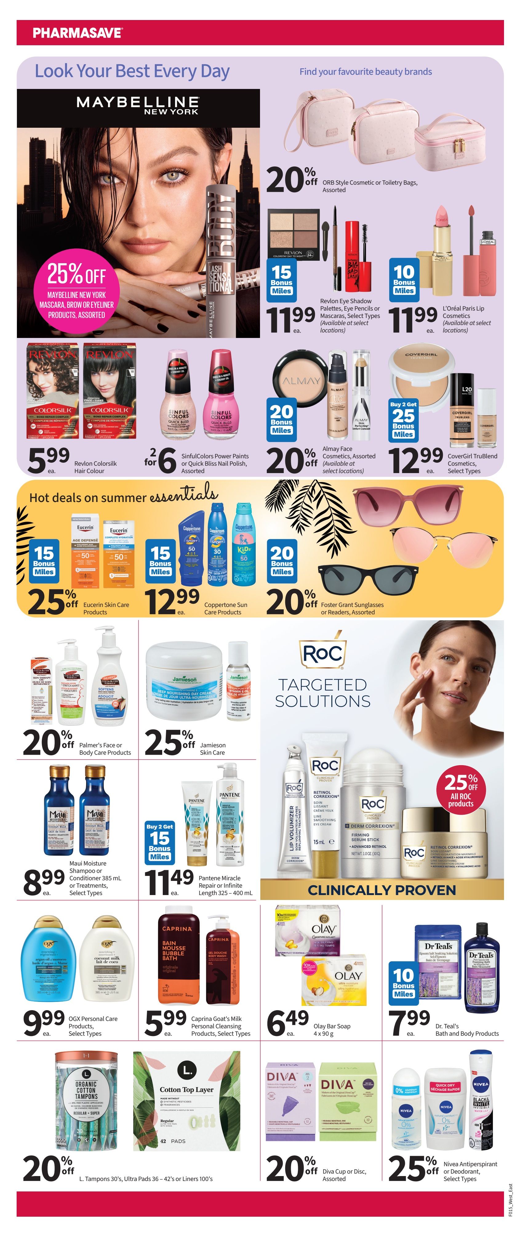 Pharmasave Atlantic Canada weekly flyer specials page 3. Features Maybelline New York makeup with 25% off assorted mascara, brow, or eyeliner products. Also find Revlon Eye Shadow Palettes, Eye Pencils or Mascaras for $11.99 with 15 bonus miles, and L'Oréal Paris Lip Cosmetics for $11.99 with 10 bonus miles. Get 20% off ORB Style Cosmetic or Toiletry Bags. Hot deals on summer essentials include Eucerin Skin Care Products with 25% off, Coppertone Sun Care Products for $12.99, and Foster Grant Sunglasses or Readers with 20% off. Save 20% on Palmer's Face or Body Care Products. Jamieson Skin Care is 25% off. Maui Moisture Shampoo or Conditioner 385 mL or Treatments are $8.99. Pantene Miracle Repair or Infinite Length 325-400 mL is $11.49 with buy 2 get 15 bonus miles. All ROC products are 25% off. Also featured are OGX Personal Care Products for $9.99, Caprina Goat's Milk Personal Cleansing Products for $5.99, Olay Bar Soap 4 x 90 g for $6.49, and Dr. Teal's Bath and Body Products for $7.99 with 10 bonus miles. L. Tampons 30's, Ultra Pads 36-42's or Liners 100's are 20% off. Diva Cup or Disc, assorted, are 20% off. Nivea Antiperspirant or Deodorant, select types, are 25% off.