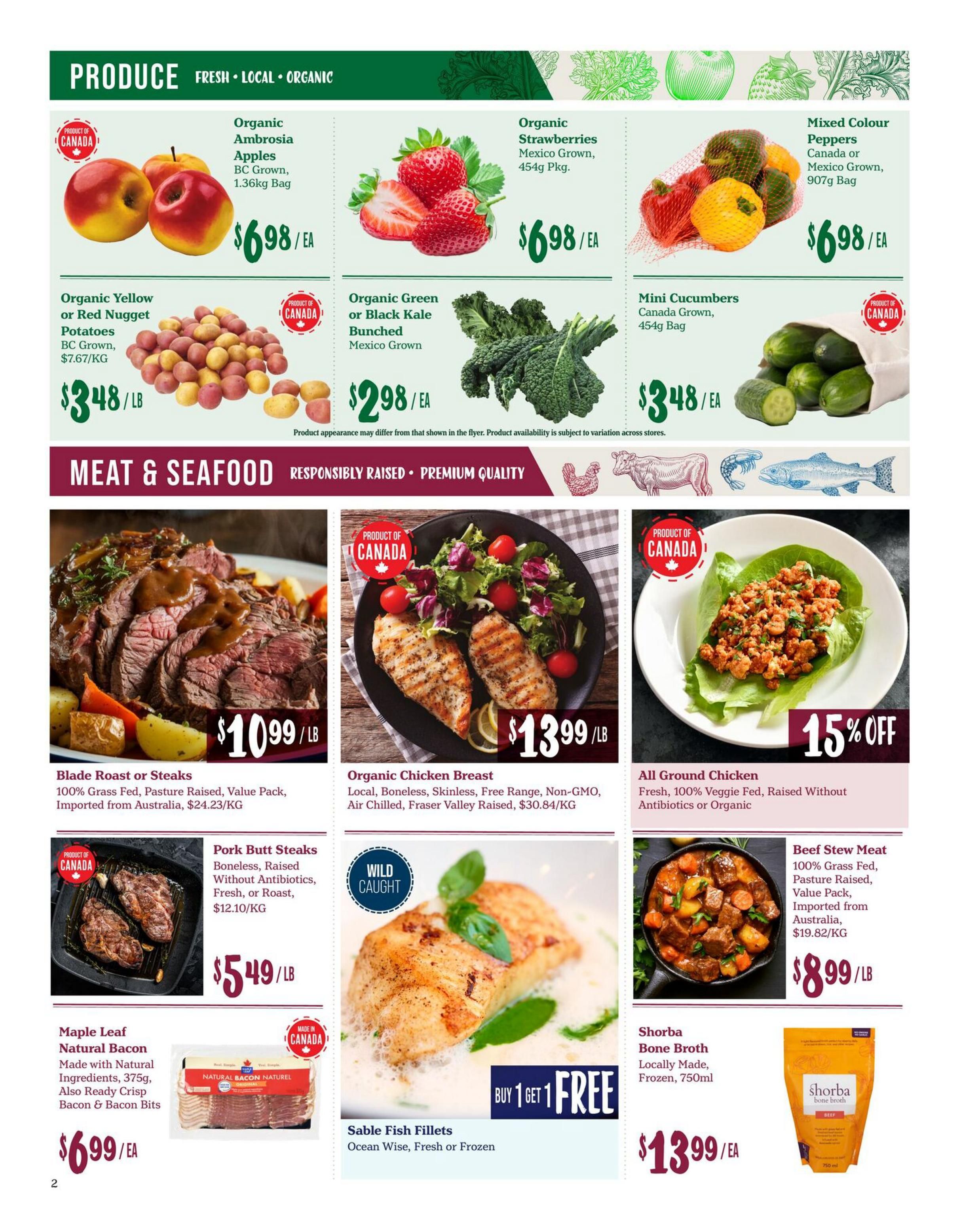 Choices Markets weekly flyer specials page 2. Produce section features Organic Ambrosia Apples, BC Grown, 1.36kg bag for $6.98 each. Organic Strawberries, Mexico Grown, 454g pkg. for $6.98 each. Mixed Colour Peppers, Canada or Mexico Grown, 907g bag for $6.98 each. Organic Yellow or Red Nugget Potatoes, BC Grown, $3.48 per lb. Organic Green or Black Kale, Bunched, Mexico Grown, $2.98 each. Mini Cucumbers, Canada Grown, 454g bag for $3.48 each. Meat & Seafood section includes Blade Roast or Steaks, 100% Grass Fed, Pasture Raised, Value Pack, Imported from Australia, $10.99 per lb. Organic Chicken Breast, Local, Boneless, Skinless, Free Range, Non-GMO, Air Chilled, Fraser Valley Raised, $13.99 per lb. All Ground Chicken, Fresh, 100% Veggie Fed, Raised Without Antibiotics or Organic, with a 15% off discount. Pork Butt Steaks, Boneless, Raised Without Antibiotics, Fresh, or Roast, $5.49 per lb. Maple Leaf Natural Bacon, Made with Natural Ingredients, 375g, also Ready Crisp Bacon & Bacon Bits for $6.99 each. Wild Caught Sable Fish Fillets, Ocean Wise, Fresh or Frozen, with a Buy 1 Get 1 Free offer. Beef Stew Meat, 100% Grass Fed, Pasture Raised, Value Pack, Imported from Australia, $8.99 per lb. Shorba Bone Broth, Locally Made, Frozen, 750ml, for $13.99 each.