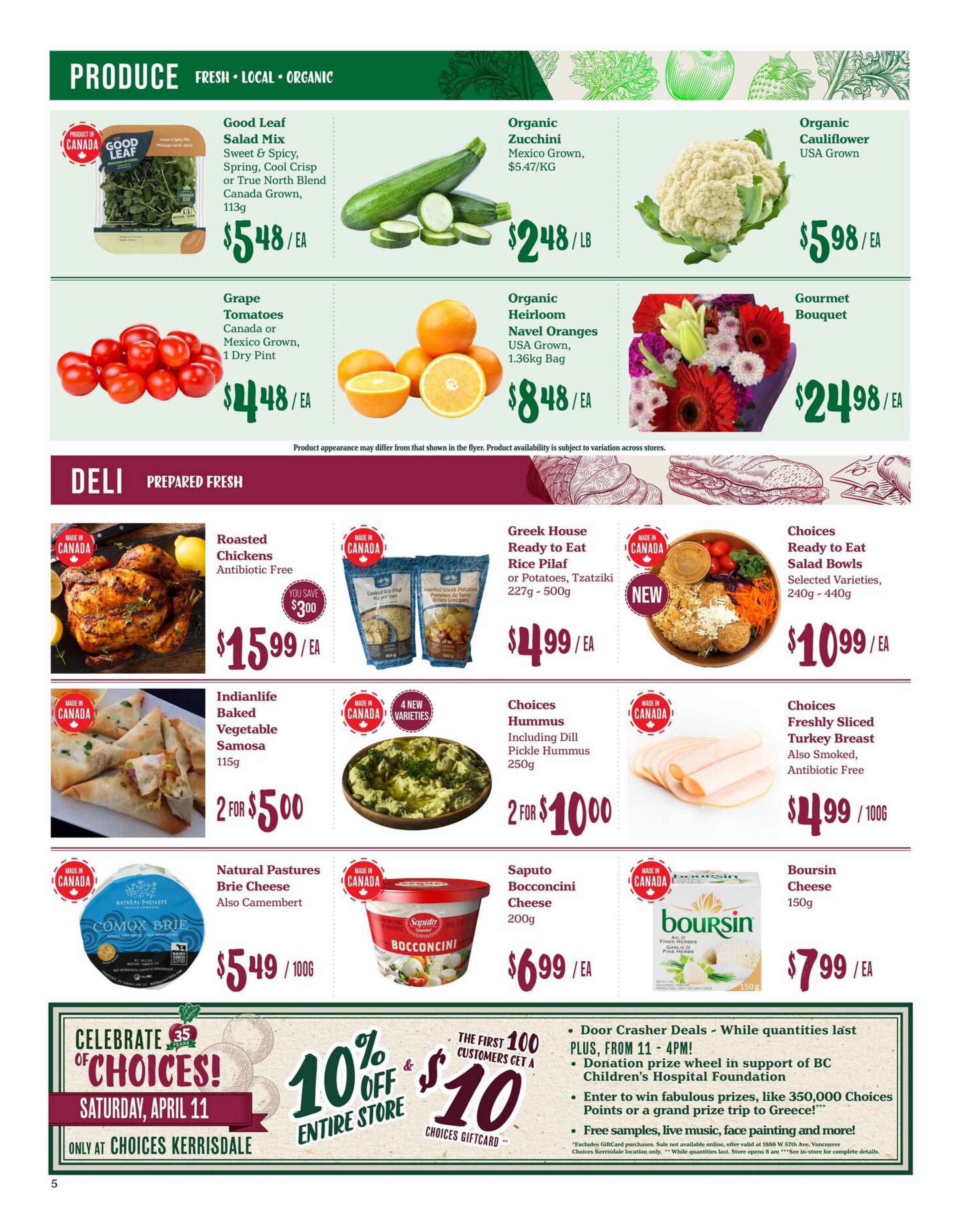 Choices Markets weekly flyer specials page 5, featuring Produce and Deli sections. Produce includes Good Leaf Salad Mix for $5.48/ea, Grape Tomatoes for $4.48/ea, Organic Zucchini for $2.48/lb, Organic Heirloom Navel Oranges for $8.48/ea, Organic Cauliflower for $5.98/ea, and a Gourmet Bouquet for $24.98/ea. The Deli section offers Roasted Chickens Antibiotic Free for $15.99/ea with a $3.00 savings, Greek House Ready to Eat Rice Pilaf or Potatoes, Tzatziki for $4.99/ea, Indianlife Baked Vegetable Samosa 115g for 2 for $5.00, Choices Ready to Eat Salad Bowls for $10.99/ea, Choices Hummus including Dill Pickle Hummus 250g for 2 for $10.00, Natural Pastures Brie Cheese also Camembert for $5.49/100g, Saputo Bocconcini Cheese 200g for $6.99/ea, and Boursin Cheese 150g for $7.99/ea. At the bottom, there's a special promotion: Celebrate 35 years of Choices! On Saturday, April 11, the first 100 customers get a $10 Choices Giftcard, and there is 10% off the entire store. This offer is only at Choices Kerrisdale. Additional details mention door crasher deals, a donation prize wheel, prize entries, and free samples.