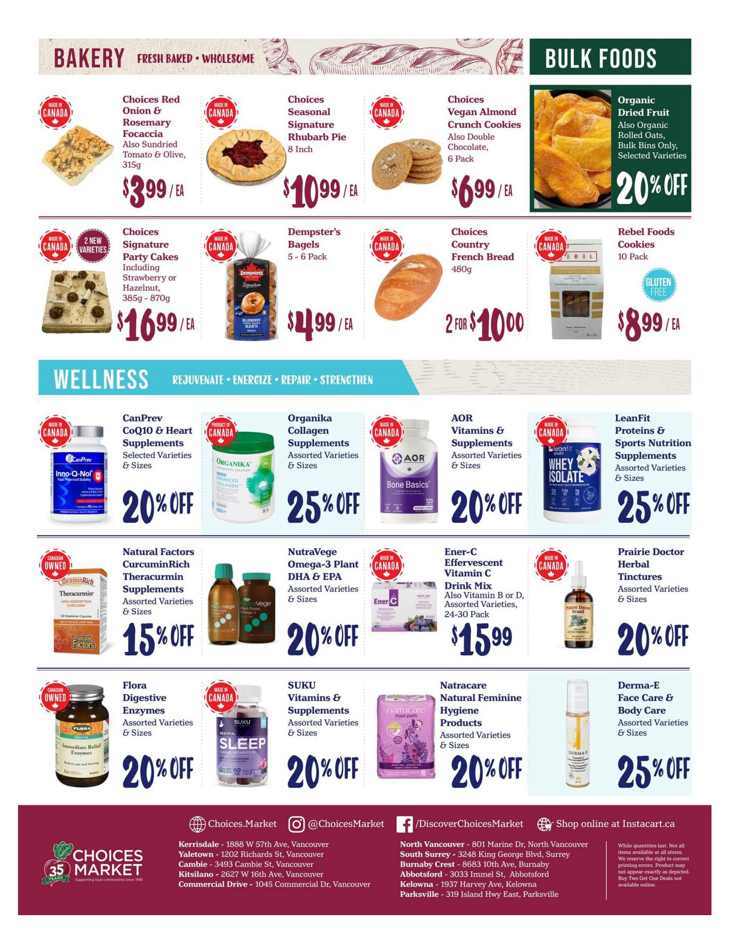 Choices Markets weekly flyer specials, page 6. Bakery section features Choices Red Onion & Rosemary Focaccia for $3.99/ea, Choices Seasonal Signature Rhubarb Pie (8 inch) for $10.99/ea, Choices Vegan Almond Crunch Cookies (6 pack) for $6.99/ea, and Choices Signature Party Cakes (385g - 870g) for $16.99/ea. Dempster's Bagels (5-6 pack) are $4.99/ea. Choices Country French Bread (480g) is 2 for $10.00. Bulk Foods section includes Organic Dried Fruit, Bulk Bins Only, Selected Varieties, with 20% off, and Rebel Foods Cookies (10 pack) for $8.99/ea. Wellness section offers CanPrev CoQ10 & Heart Supplements with 20% off, Organika Collagen Supplements with 25% off, AOR Vitamins & Supplements with 20% off, and LeanFit Proteins & Sports Nutrition Supplements with 25% off. Natural Factors CurcuminRich Theracurmin Supplements are 15% off. NutraVege Omega-3 Plant DHA & EPA is 20% off. Ener-C Effervescent Vitamin C Drink Mix (24-30 pack) is $15.99. Prairie Doctor Herbal Tinctures are 20% off. Flora Digestive Enzymes are 20% off. SUKU Vitamins & Supplements are 20% off. Natracare Natural Feminine Hygiene Products are 20% off. Derma-E Face Care & Body Care products are 25% off. The flyer also includes store locations and online shopping information for Instacart.ca.