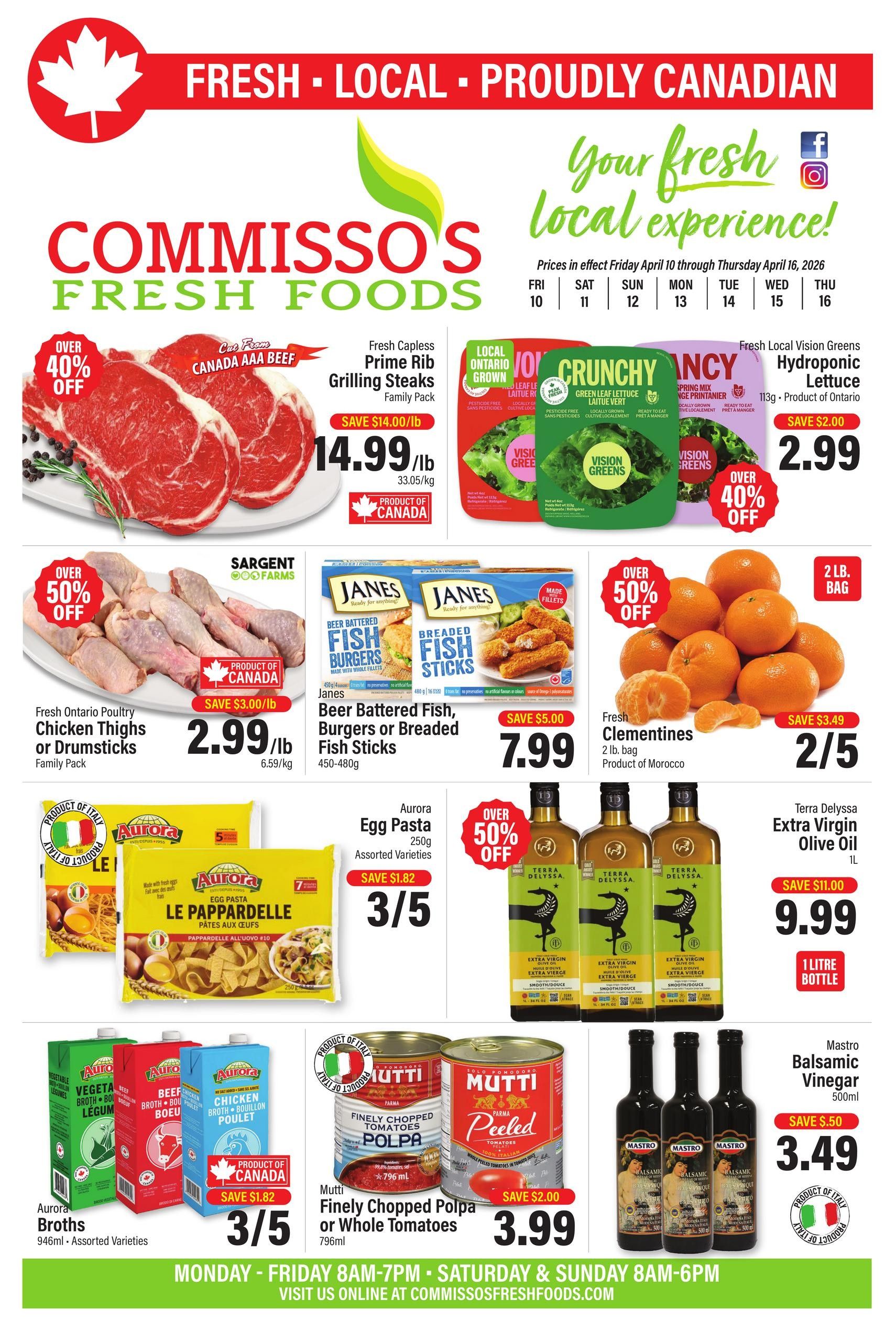 Commisso's Fresh Foods weekly flyer specials page featuring Fresh Capless Prime Rib Grilling Steaks from Canada AAA Beef, over 40% off, priced at $14.99/lb. Also available are Fresh Local Vision Greens Hydroponic Lettuce for $2.99, with over 40% off. Fresh Ontario Poultry Chicken Thighs or Drumsticks, family pack, is over 50% off at $2.99/lb. Janes Beer Battered Fish Burgers or Breaded Fish Sticks (450-480g) are on sale for $7.99. Fresh Clementines, 2 lb bag from Product of Morocco, are 2 for $5, with a saving of $3.49. Aurora Egg Pasta, assorted varieties (250g), is 3 for $5, saving $1.82. Aurora Le Pappardelle Egg Pasta (250g) is also 3 for $5. Terra Delyssa Extra Virgin Olive Oil (1L) is $9.99, saving $11.00. Aurora Broths, assorted varieties (946ml), are 3 for $5, saving $1.82. Mutti Finely Chopped Polpa or Whole Tomatoes (796ml) are $3.99, saving $2.00. Mastro Balsamic Vinegar (500ml) is $3.49, saving $0.50. The flyer is valid from Friday, April 10 to Thursday, April 16, 2026.