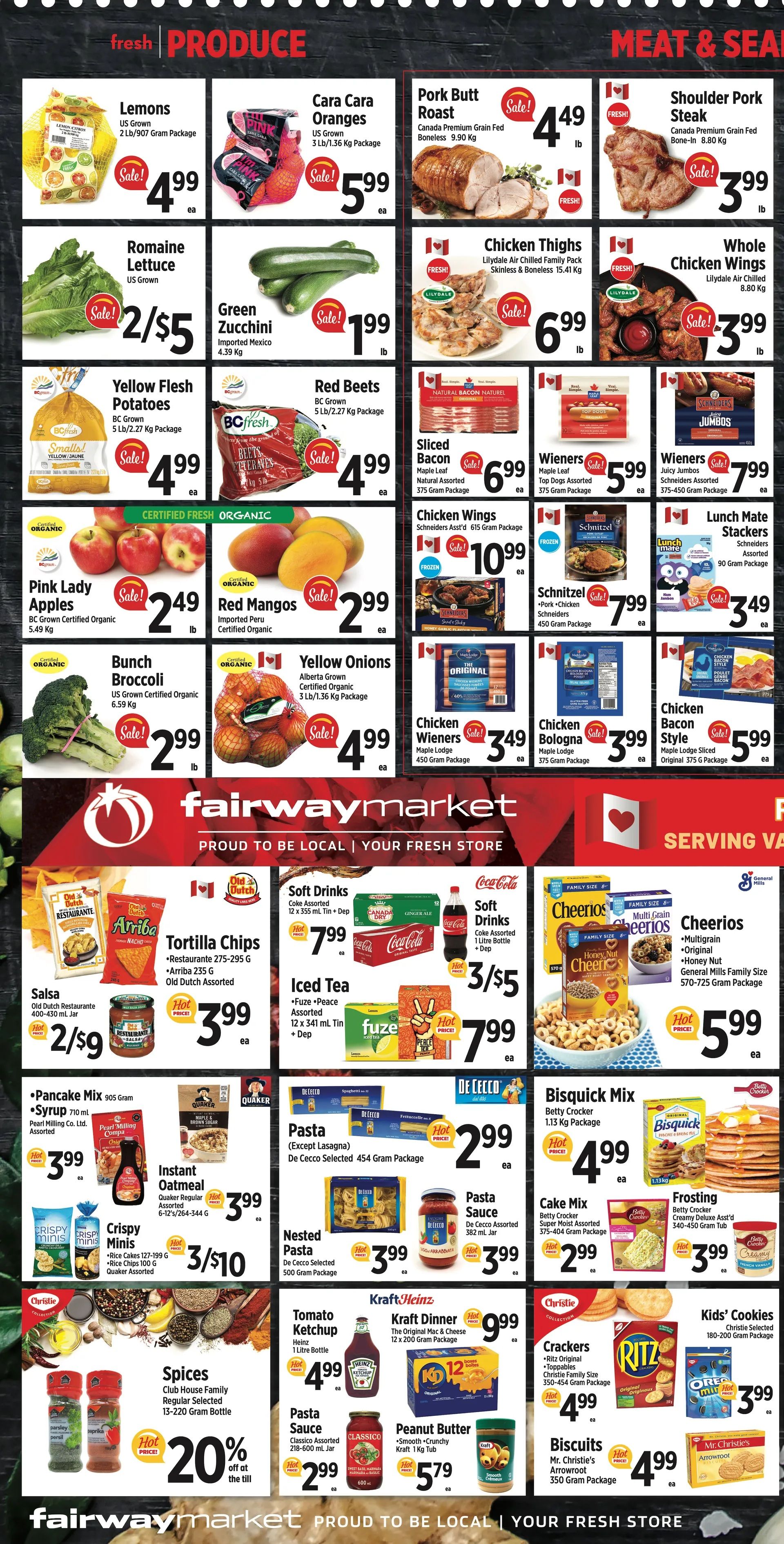 Fairway Market weekly flyer specials page 2 featuring fresh produce and meat & seafood. Produce includes Lemons at $4.99, Cara Cara Oranges at $5.99, Romaine Lettuce at 2/$5, Green Zucchini at $1.99/lb, Yellow Flesh Potatoes at $4.99, Red Beets at $4.99, Pink Lady Apples at $2.49/lb, Red Mangos at $2.99, Bunch Broccoli at $2.99/lb, and Yellow Onions at $4.99. Meat and seafood include Pork Butt Roast at $4.49/lb, Shoulder Pork Steak at $3.99/lb, Chicken Thighs at $6.99/lb, Whole Chicken Wings at $3.99/lb, Sliced Bacon at $6.99, Wieners (Maple Leaf Top Dogs) at $5.99, Wieners (Schneiders Juicy Jumbos) at $7.99, Chicken Wings (Schneiders) at $10.99, Schnitzel (Pork & Chicken) at $7.99, Lunch Mate Stackers at $3.49, Chicken Wieners (Maple Lodge) at $3.49, Chicken Bologna (Maple Lodge) at $3.99, and Chicken Bacon Style (Maple Lodge) at $5.99. The flyer also features Old Dutch Tortilla Chips at $3.99, Salsa at $3.99, Soft Drinks (Coca-Cola) at $7.99, Iced Tea (Fuze) at 3/$5, Cheerios Cereal at $5.99, De Cecco Pasta (Assorted) at $2.99, De Cecco Nested Pasta at $3.99, Pasta Sauce (De Cecco Assorted) at $3.99, Bisquick Mix at $4.99, Cake Mix (Betty Crocker) at $2.99, Frosting (Betty Crocker) at $3.99, Tomato Ketchup (Heinz) at $4.99, Kraft Dinner Mac & Cheese at $9.99, Classico Pasta Sauce at $2.99, Peanut Butter (Kraft) at $5.79, Christie Crackers at $4.99, Kids' Cookies (Oreo, Mr. Christie's) at $3.99, Biscuits (Mr. Christie's Arrowroot) at $4.99, and Spices (Club House Family) with 20% off.