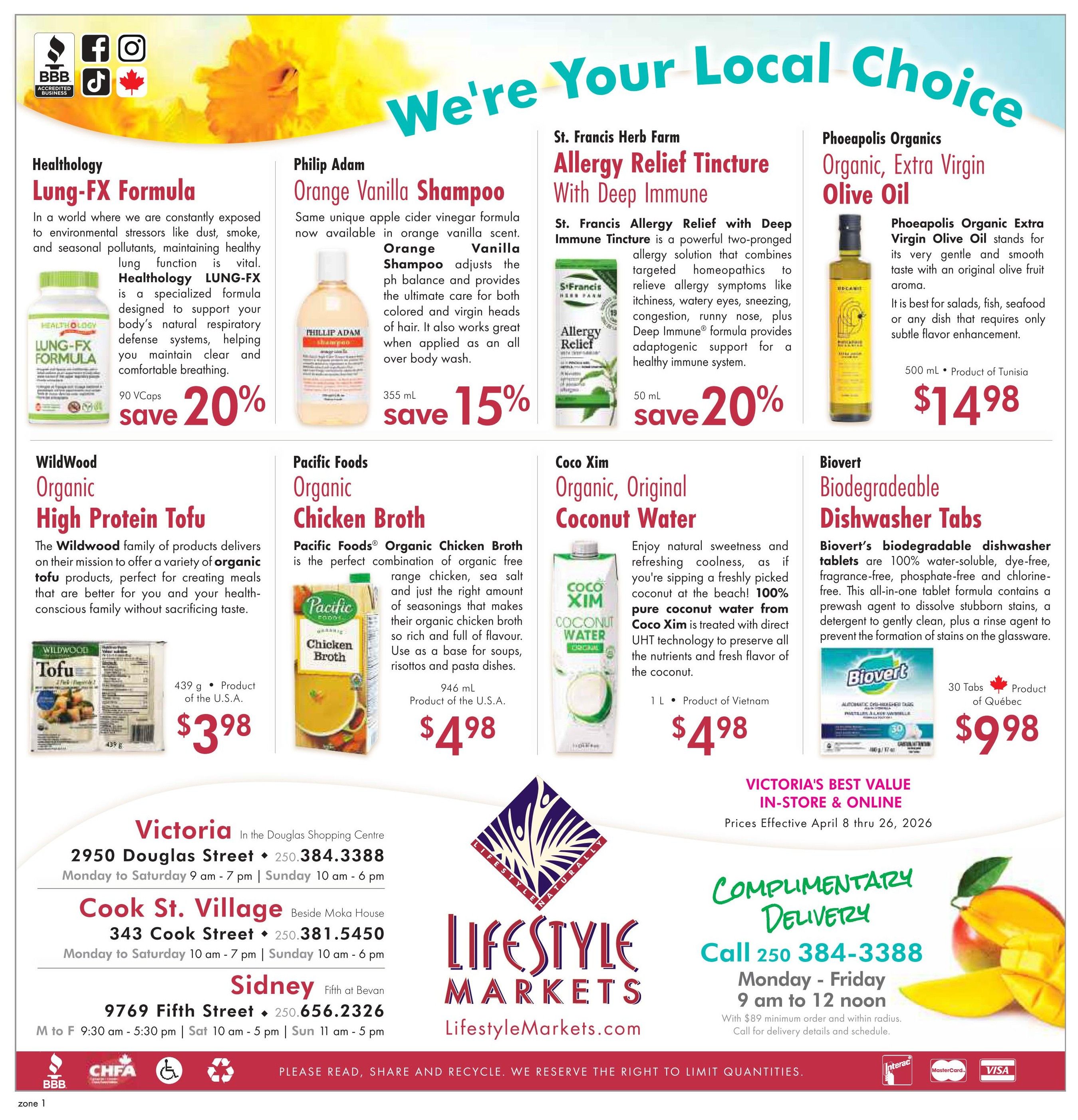 Lifestyle Markets flyer page 8 features Healthology Lung-FX Formula, 90 Vcaps, save 20%; Philip Adam Orange Vanilla Shampoo, 355 mL, save 15%; St. Francis Herb Farm Allergy Relief Tincture with Deep Immune, 50 mL, save 20%; Phoeapolis Organics Organic Extra Virgin Olive Oil, 500 mL, product of Tunisia, for $14.98. Also featured are WildWood Organic High Protein Tofu, 439 g, product of the U.S.A., for $3.98; Pacific Foods Organic Chicken Broth, 946 mL, product of the U.S.A., for $4.98; Coco Xim Organic, Original Coconut Water, 1 L, product of Vietnam, for $4.98; and Biovert Biodegradable Dishwasher Tabs, 30 Tabs, product of Quebec, for $9.98. Store locations and contact information for Victoria, Cook St. Village, and Sidney are provided, along with details for complimentary delivery. Prices are effective April 8 through 26, 2026.
