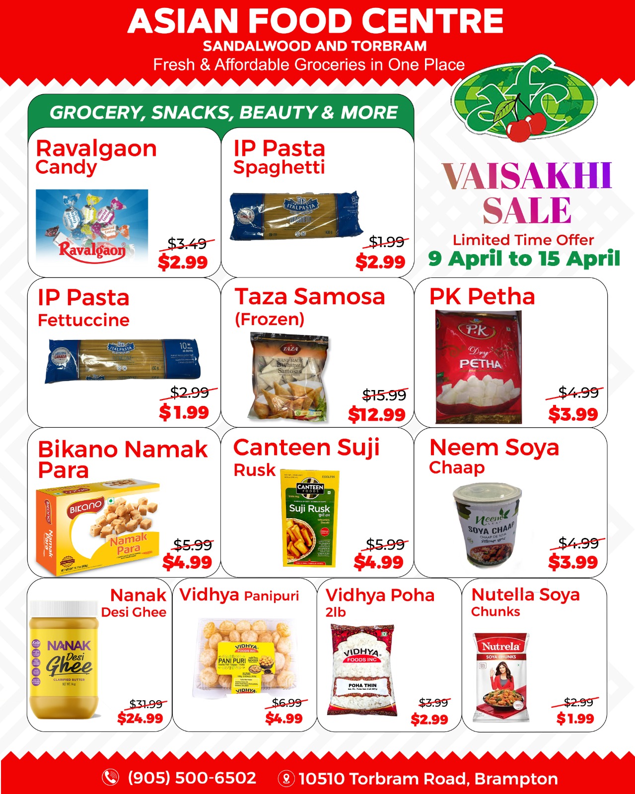 Asian Food Centre weekly flyer specials page 4, featuring a Vaisakhi Sale from April 9 to April 15. Grocery, snacks, and beauty items on sale include Ravalgaon Candy for $2.99 (originally $3.49), IP Pasta Spaghetti for $2.99 (originally $1.99), IP Pasta Fettuccine for $1.99 (originally $2.99), Taza Samosa (Frozen) for $12.99 (originally $15.99), and PK Petha for $3.99 (originally $4.99). Also featured are BIKANO Namak Para for $4.99 (originally $5.99), Canteen Suji Rusk for $4.99 (originally $5.99), Neem Soya Chaap for $3.99 (originally $4.99), Nanak Desi Ghee for $24.99 (originally $31.99), Vidhya Panipuri for $4.99 (originally $6.99), Vidhya Poha 2lb for $2.99 (originally $3.99), and Nutella Soya Chunks for $1.99 (originally $2.99).