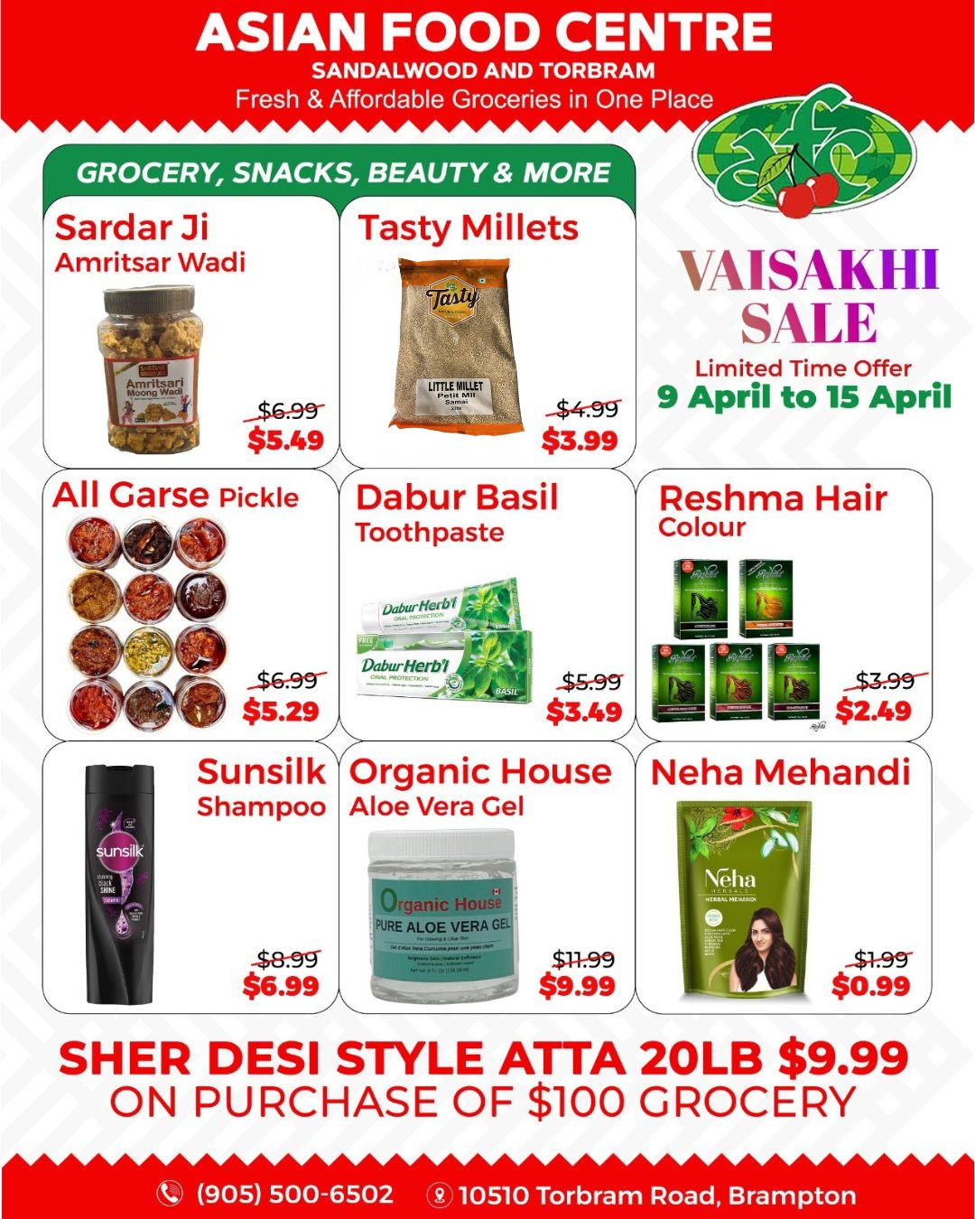 Asian Food Centre weekly flyer specials page 5, featuring a Vaisakhi Sale from April 9 to April 15. Deals include Sardar Ji Amritsar Wadi for $5.49 (originally $6.99), Tasty Millets for $3.99 (originally $4.99), All Garse Pickle for $5.29 (originally $6.99), Dabur Basil Toothpaste for $3.49 (originally $5.99), Reshma Hair Colour for $2.49 (originally $3.99), Sunsilk Shampoo for $6.99 (originally $8.99), Organic House Pure Aloe Vera Gel for $9.99 (originally $11.99), and Neha Mehandi for $0.99 (originally $1.99). Also advertised is Sher Desi Style Atta 20lb for $9.99 on purchase of $100 grocery.00 grocery. Contact number is (905) 500-6502 and the address is 10510 Torbram Road, Brampton.