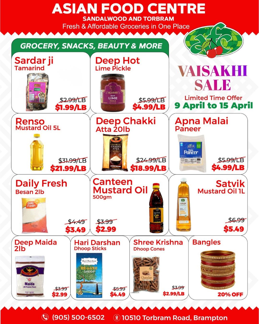 Asian Food Centre weekly flyer specials page 6, featuring a Vaisakhi Sale from April 9 to April 15. Grocery, snacks, and beauty items on sale include Sardar ji Tamarind for $1.99/LB, Deep Hot Lime Pickle for $4.99/LB, Renso Mustard Oil 5L for $21.99/LB, Deep Chakki Atta 20lb for $18.99/LB, Apna Malai Paneer for $4.99/LB, Daily Fresh Besan 2lb for $3.49, Canteen Mustard Oil 500gm for $2.99, Satvik Mustard Oil 1L for $5.49, Deep Maida 2lb for $2.99, Hari Darshan Dhoop Sticks for $4.49, and Shree Krishna Dhoop Cones for $2.99/LB. Also featured are Bangles on sale for 20% off. The store is located at 10510 Torbram Road, Brampton, with phone number (905) 500-6502.
