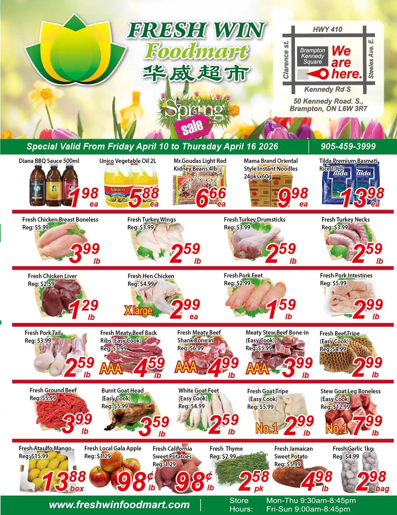 Fresh Win Foodmart weekly flyer specials, valid from Friday April 10 to Thursday April 16. Featured items include Diana BBQ Sauce 500ml for $1.98 each, Unico Vegetable Oil 2L for $5.88 each, and Mr. Goudas Light Red Kidney Beans 4lb for $6.66 each. Also available are Mama Brand Oriental Style Instant Noodles 24pkx60g for $9.98 each and Tilda Premium Basmati Rice 10lb for $13.98 each. Meat specials include Fresh Chicken Breast Boneless for $3.99/lb (Reg: $5.99), Fresh Turkey Wings for $2.59/lb (Reg: $3.99), Fresh Turkey Drumsticks for $2.59/lb (Reg: $3.99), and Fresh Turkey Necks for $2.59/lb (Reg: $3.99). Other fresh items are Fresh Chicken Liver for $1.29/lb (Reg: $2.59), Fresh Hen Chicken Xlarge for $2.99 each (Reg: $4.99), Fresh Pork Feet for $1.59/lb (Reg: $2.99), and Fresh Pork Intestines for $2.99/lb (Reg: $5.99). More meat deals: Fresh Pork Tail for $2.59/lb (Reg: $3.99), Fresh Meaty Beef Back Ribs (Easy Cook) for $4.59/lb (Reg: $5.99), Fresh Meaty Beef Shank Bone-in for $4.99/lb (Reg: $6.99), Meaty Stew Beef Bone-in (Easy Cook) for $3.99/lb (Reg: $5.99), and Fresh Beef Tripe (Easy Cook) for $2.99/lb (Reg: $4.99). Additional offerings: Fresh Ground Beef for $3.99/lb (Reg: $5.99), Burnt Goat Head (Easy Cook) for $3.59/lb (Reg: $5.99), White Goat Feet (Easy Cook) for $2.59/lb (Reg: $4.99), Fresh Goat Tripe (Easy Cook) for $2.99/lb (Reg: $5.99), and Stew Goat Leg Boneless (Easy Cook) for $1.79/lb (Reg: $12.99). Produce deals include Fresh Ataulfo Mangoes for $13.88/box (Reg: $15.99), Fresh Local Gala Apples for $0.98/lb (Reg: $1.29), Fresh California Sweet Potatoes for $0.98/lb (Reg: $1.29), Fresh Thyme for $2.58/pk (Reg: $2.99), Fresh Jamaican Sweet Potato for $4.98/lb (Reg: $5.99), and Fresh Garlic 1kg for $2.98/bag (Reg: $4.99). Store hours are Mon-Thu 9:30am-8:45pm and Fri-Sun 9:00am-8:45pm. Visit www.freshwinfoodmart.com.