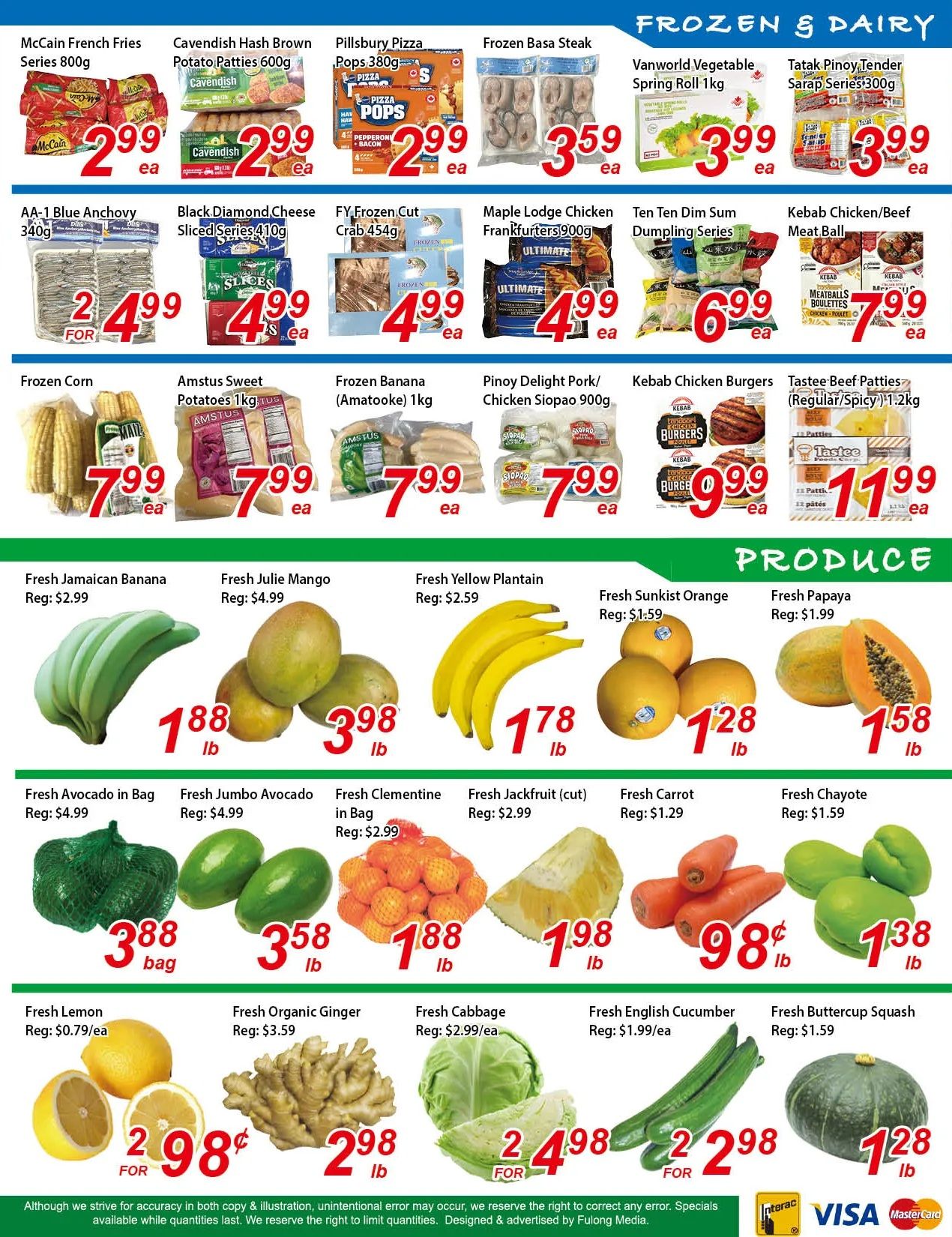 Fresh Win Foodmart weekly flyer specials page 4 features Frozen & Dairy products including McCain French Fries Series 800g for $2.99, Cavendish Hash Brown Potato Patties 600g for $2.99, Pillsbury Pizza Pops 380g for $2.99, Frozen Basa Steak for $3.59, Vanworld Vegetable Spring Roll 1kg for $3.99, and Tatak Pinoy Tender Sarap Series Sausage 300g for $3.99. Also available are AA-1 Blue Anchovy 340g for $2.99, Black Diamond Cheese Sliced Slices 410g for $4.99, FY Frozen Cut Crab 454g for $4.99, Maple Lodge Chicken Frankfurters 900g for $4.99, Ten Dim Sum Dumpling Series for $6.99, and Kebab Chicken/Beef Meat Ball for $7.99. Frozen Corn is $7.99, Amstus Sweet Potatoes 1kg for $7.99, Frozen Banana (Amatoo) 1kg for $7.99, Pinoy Delight Pork/Chicken Siopao 900g for $7.99, Kebab Chicken Burgers for $9.99, and Tastee Beef Patties (Regular/Spicy) 1.2kg for $11.99. The Produce section includes Fresh Jamaican Banana at $1.88/lb (Reg: $2.99), Fresh Julie Mango at $3.98/lb (Reg: $4.99), Fresh Yellow Plantain at $1.78/lb (Reg: $2.59), Fresh Sunkist Orange at $1.28/lb (Reg: $1.59), and Fresh Papaya at $1.58/lb (Reg: $1.99). Additional produce includes Fresh Avocado in a bag for $3.88/bag (Reg: $4.99), Fresh Jumbo Avocado for $3.58/lb (Reg: $4.99), Fresh Clementine in a bag for $1.88/lb (Reg: $2.99), Fresh Jackfruit (cut) for $1.98/lb (Reg: $2.99), Fresh Carrot for $0.98/lb (Reg: $1.29), and Fresh Chayote for $1.38/lb (Reg: $1.59). Finally, Fresh Lemon is $2.98 for 2 (Reg: $0.79/ea), Fresh Organic Ginger for $2.98/lb (Reg: $3.59), Fresh Cabbage for $2.49 for 2 (Reg: $2.99/ea), Fresh English Cucumber for $2.98 (Reg: $1.99/ea), and Fresh Buttercup Squash for $1.28/lb (Reg: $1.59).
