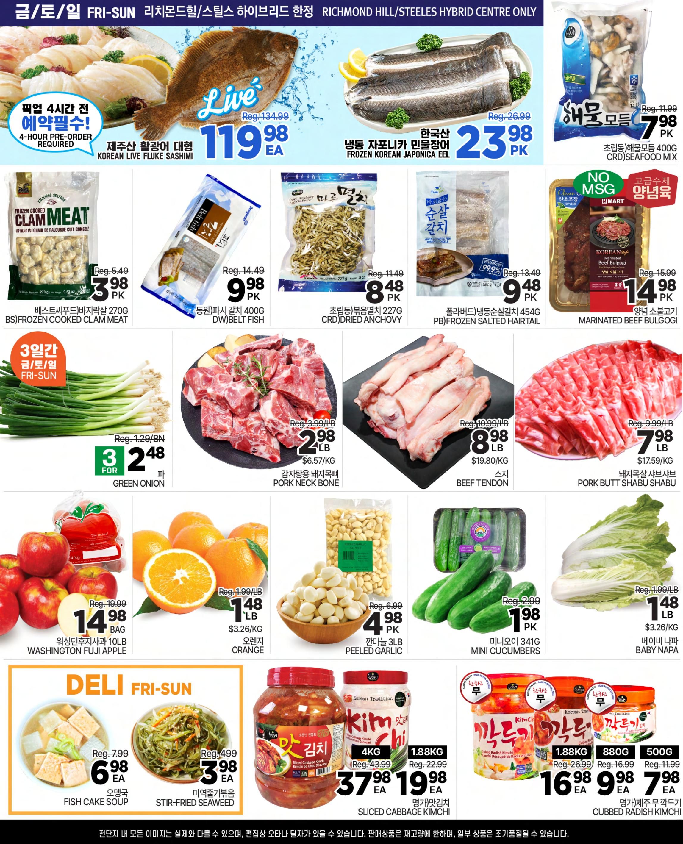 H Mart Ontario weekly flyer specials, Page 2. Featured items include Korean Live Fluke Sashimi for $119.98 each, and Frozen Korean Japonica Eel for $23.98 each. Also available are Best Foods Frozen Cooked Clam Meat for $3.98 PK, DW Belt Fish for $9.98 PK, CRD Dried Anchovy for $8.48 PK, and Frozen Salted Hairtail for $9.48 PK. Fresh green onions are 3 for $2.48. Pork Neck Bone is $2.98 LB ($6.57/KG), Beef Tendon is $8.98 LB ($19.80/KG), and Pork Butt Shabu Shabu is $7.98 LB ($17.59/KG). Washington Fuji Apples are $14.98 BAG, and Oranges are $1.48 LB ($3.26/KG). Peeled Garlic is $4.98 PK, and Mini Cucumbers are $1.98 PK. Deli specials include Fish Cake Soup for $6.98 EA and Stir-Fried Seaweed for $3.98 EA. Also featured is 4KG Sliced Cabbage Kimchi for $19.98 EA, and Cubbed Radish Kimchi in 1.88KG for $16.98 EA, 880G for $9.98 EA, and 500G for $7.98 EA.