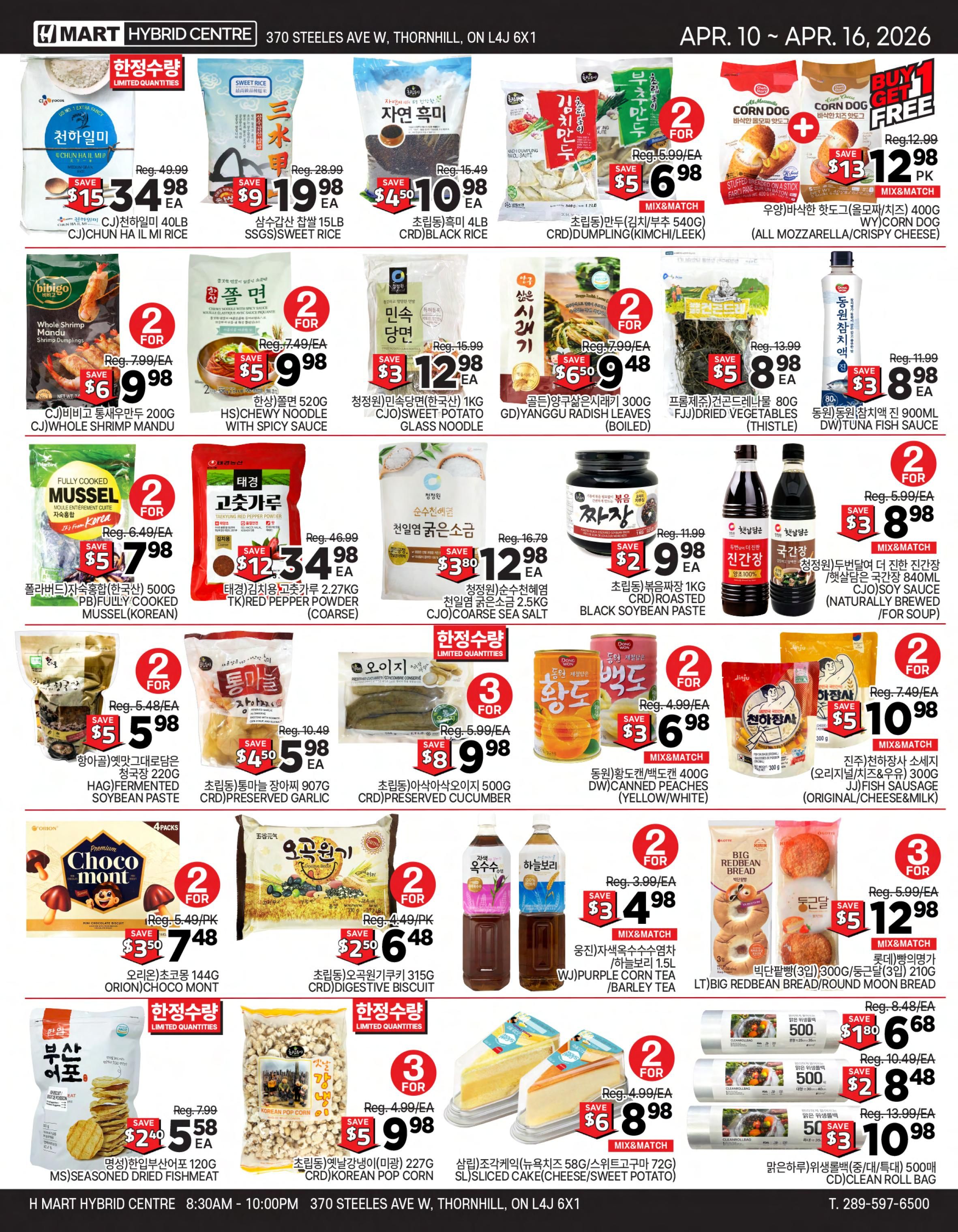 H Mart weekly flyer specials for Ontario, valid April 10 to April 16, 2026. This page features CJ Chun Ha Mil Mi Rice for $15.34 (save $34.65), SSGS Sweet Rice for $19.98 (save $9), and CRD Black Rice for $10.98 (save $4.51). Also available are CJ Bibigo Whole Shrimp Mandu for $6.98 (save $1), HS Chewy Noodle with Spicy Sauce for $5.98 (save $1), and CJO Sweet Potato Glass Noodle for $3.12 (save $12.87). Other deals include PB Fully Cooked Mussel (Korean) for $5.98 (save $1), TK Red Pepper Powder (Coarse) for $12.34 (save $34.65), and CJO Sea Salt for $12.98 (save $3.81). Additionally, find CRD Roasted Black Soybean Paste for $2.98 (save $9), CRD Preserved Garlic for $4.50 (save $5.99), CRD Preserved Cucumber for $8.98 (save $1.51), and Dongwon Canned Peaches (Yellow/White) for $3.98 (save $1). Other items include Jinju Fish Sausage (Original/Cheese/Milk) for $5.10 (save $2.39), Orion Choco Mont for $3.50 (save $1.99), CRD Digestive Biscuit for $2.50 (save $4.49), MS Seasoned Dried Fishmeat for $2.40 (save $5.59), CRD Korean Pop Corn for $5.98 (save $4), and SL Sliced Cake (Cheese/Sweet Potato) for $6.98 (save $2). Finally, there are Clean Roll Bags on sale for $6.68, $8.48, and $10.98.