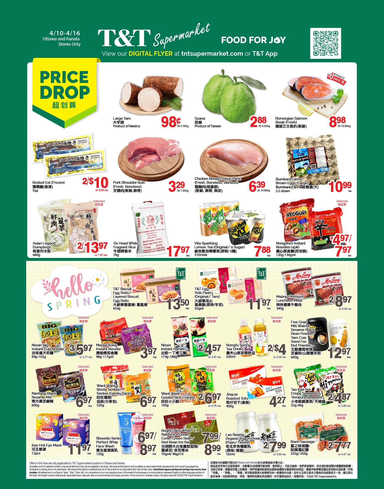 T&T Supermarket flyer for Ottawa and Kanata stores, valid from April 10-16. Features a 'Price Drop' section with Large Taro for 98¢/lb, Guava for $2.88/lb, and Norwegian Salmon Steak for $8.98/lb. Other specials include Broiled Eel (Frozen) 2/$10, Pork Shoulder Butt for $3.29/lb, Chicken Breast (Value Pack) for $6.39/lb, and Burnbrae Farms Brown Eggs (Large) for $10.99/ea. Also available are Asian Legend Dumplings for 2/$13.97, Ox Head White Fragrant Rice for $17.97/ea, Vita Sparkling Lemon Tea for $7.88/ea, and Nongshim Instant Noodles for 2/$4.97 or 7/$7.97. T&T Biscuit Egg Rolls are $13.50/ea, T&T Egg Yolk Pastry is $11.97/ea, and Maling Premium Luncheon Meat is $28.97 or $5.49/ea. Nissin Instant Cup Noodles are 3/$5.97, Master Kong Instant Noodles are $3.97/ea, and Nissin Instant Ramen is $4.57/ea. Nanfang Black Sesame Mix is $6.97/ea, Want Want Shelly Senbei (Family Pack) is $6.97/ea, Want Want Golden Rice Cracker is 2/$6.97, and Jingzai Roasted Tofu is $4.27/ea. Kao Hot Eye Mask is $11.97/ea, Shiseido Senka Perfect Whip Face Wash is $8.97/ea, and Bright Dairy White Rabbit Ice Cream Cone/Green Bean/Red Bean Ice Bar is $7.99/ea. Five Grain Mill Walnut/Sesame Black Bean Powder/Yam Coix Seed/Nut Powder is $12.97/ea. Nongfu Spring Tea Drinks are 2/$4 or $2.39/ea. Tao Kao Noi Crispy Seaweed/Tempura Seaweed is 2/$4.87 or $2.80/ea. Siwin Sausage is $27.77 or $4.47/ea. Lao Beijing Organic Yogurt Drink is $8.99 or $5.69/ea.