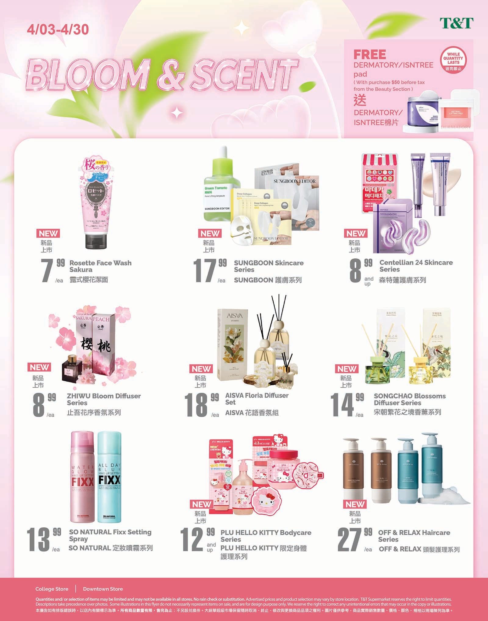 T&T Supermarket weekly flyer specials page 7, featuring a 'Bloom & Scent' collection. Offers include Rosette Face Wash Sakura for $7.99, Sungboon Skincare Series for $17.99, Centellian 24 Skincare Series for $8.99 and up, ZHIWU Bloom Diffuser Series for $8.99, AISVA Floria Diffuser Set for $18.99, SONGCHAO Blossoms Diffuser Series for $14.99, SO NATURAL Fixx Setting Spray for $13.99, and PLU HELLO KITTY Bodycare Series for $12.99. Also featured is OFF & RELAX Haircare Series for $27.99. A special offer provides a FREE DERMATORY/ISNTREE pad with a purchase of $50 before tax from the Beauty Section, while supplies last.