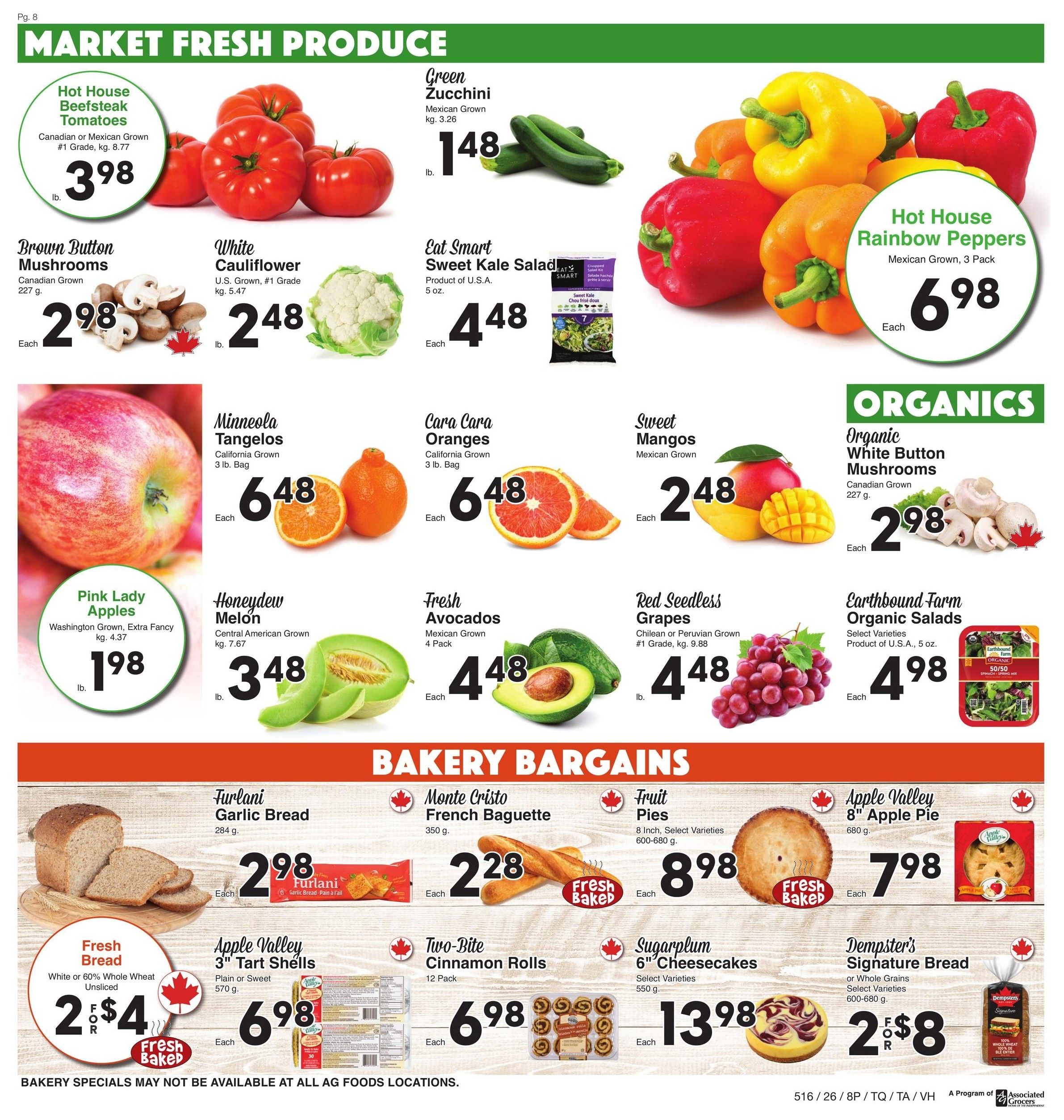 AG Foods Weekly Flyer Specials, Page 8. Market Fresh Produce section features Hot House Beefsteak Tomatoes for $3.98/lb, Brown Button Mushrooms for $2.98 each, White Cauliflower for $2.48/lb, Green Zucchini for $1.48/lb, Eat Smart Sweet Kale Salad for $4.48 each, Hot House Rainbow Peppers (3 Pack) for $6.98 each, Pink Lady Apples for $1.98/lb, Minneola Tangelos (3 lb. Bag) for $6.48 each, Cara Cara Oranges (3 lb. Bag) for $6.48 each, Sweet Mangos for $2.48 each, Honeydew Melon for $3.48/lb, Fresh Avocados (4 Pack) for $4.48 each, Red Seedless Grapes for $4.48/lb, Organic White Button Mushrooms for $2.98 each, and Earthbound Farm Organic Salads for $4.98 each. Bakery Bargains include Furlani Garlic Bread for $2.98 each, Monte Cristo French Baguette for $2.28 each, Fruit Pies (8 inch, Select Varieties) for $8.98 each, Apple Valley 8' Apple Pie for $7.98 each, Fresh Bread (White or 60% Whole Wheat Unsliced) for 2 for $4, Apple Valley 3' Tart Shells for $6.98 each, Two-Bite Cinnamon Rolls (12 Pack) for $6.98 each, Sugarplum 6' Cheesecakes (Select Varieties) for $13.98 each, and Dempster's Signature Bread (or Whole Grains, Select Varieties) for 2 for $8. Bakery specials may not be available at all AG Foods locations.