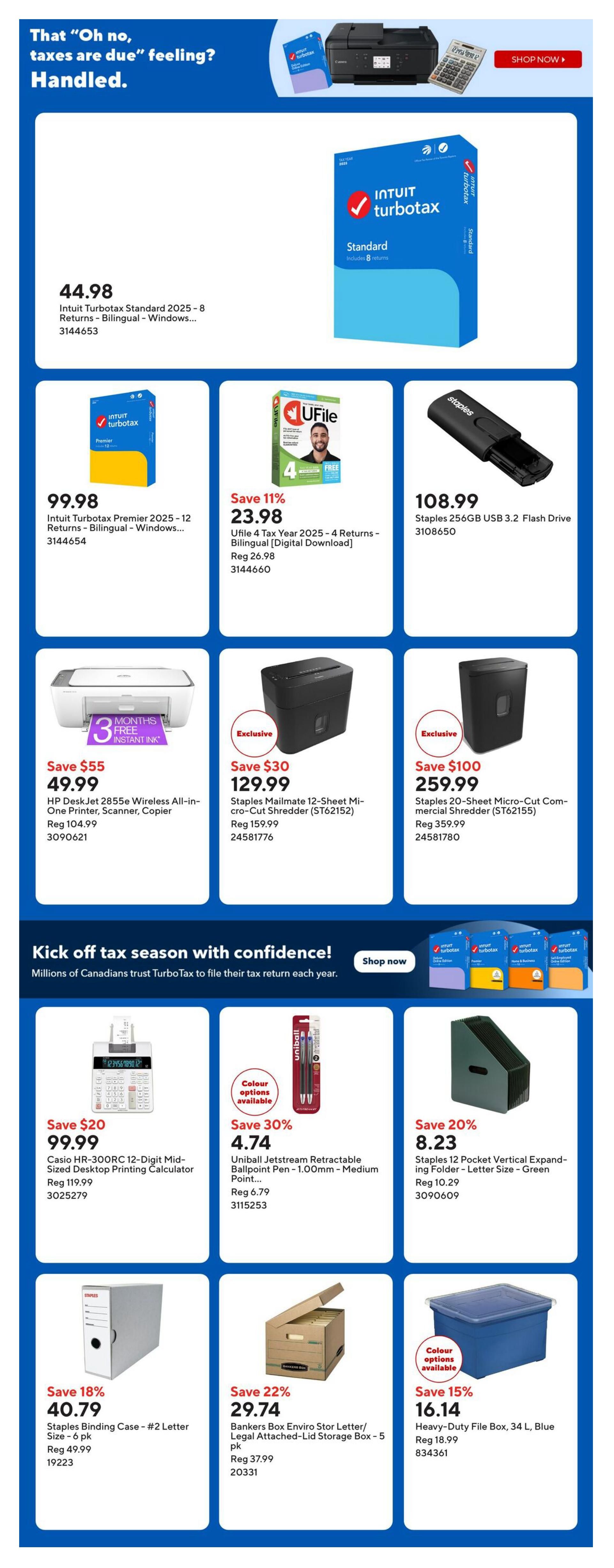 Staples Weekly Flyer Specials, Page 11. Featured products include Intuit Turbotax Standard 2025 for $44.98, Intuit Turbotax Premier 2025 for $99.98, and Ufile 4 Tax Year 2025 - 4 Returns - Bilingual [Digital Download] on sale for $23.98 (regularly $26.98). Also available is a Staples 256GB USB 3.2 Flash Drive for $108.99. HP DeskJet 2855e Wireless All-in-One Printer, Scanner, Copier is on sale for $49.99 (regularly $104.99). Staples Mailmate 12-Sheet Micro-Cut Shredder (ST62152) is $129.99 (regularly $159.99), and Staples 20-Sheet Micro-Cut Commercial Shredder (ST62155) is $259.99 (regularly $359.99). A section promoting TurboTax encourages shoppers to 'Kick off tax season with confidence!'. Additional items on sale are Casio HR-300RC 12-Digit Mid-Sized Desktop Printing Calculator for $99.99 (regularly $119.99), Uniball Jetstream Retractable Ballpoint Pen - 1.00mm - Medium Point for $4.74 (regularly $6.79), Staples 12 Pocket Vertical Expanding Folder - Letter Size - Green for $8.23 (regularly $10.29), Staples Binding Case - #2 Letter Size - 6 pk for $40.79 (regularly $49.99), Bankers Box Enviro Stor Letter/Legal Attached-Lid Storage Box - 5 pk for $29.74 (regularly $37.99), and a Heavy-Duty File Box, 34 L, Blue for $16.14 (regularly $18.99).