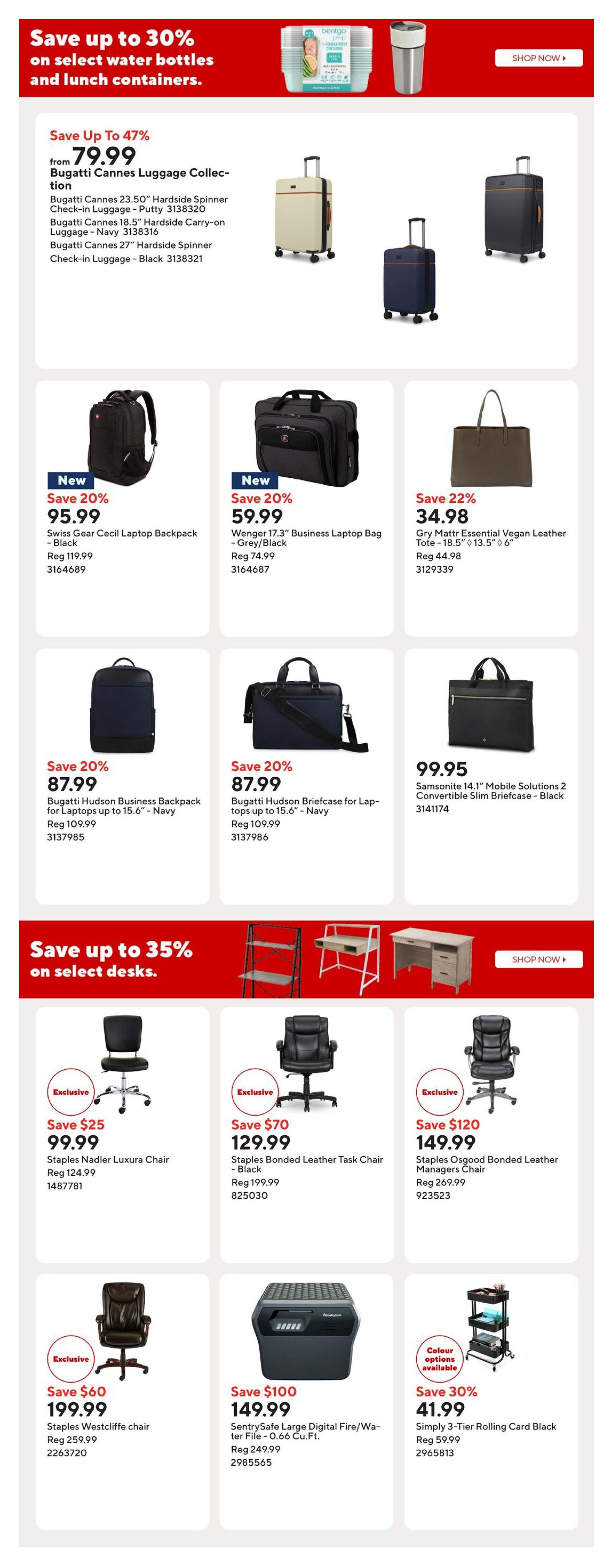 Staples weekly flyer specials page 16 features savings on luggage, bags, and office furniture. Save up to 47% on Bugatti Cannes Luggage Collection, starting at $79.99, including 23.50' Hardside Spinner Check-in Luggage in Putty, 18.5' Hardside Carry-on Luggage in Navy, and 27' Hardside Spinner Check-in Luggage in Black. Also, save 20% on Swiss Gear Cecil Laptop Backpack in Black for $95.99 (reg. $119.99), Wenger 17.3' Business Laptop Bag in Grey/Black for $59.99 (reg. $74.99), and Bugatti Hudson Business Backpack for Laptops up to 15.6' in Navy for $87.99 (reg. $109.99). Gry Mattr Essential Vegan Leather Tote - 18.5' x 13.5' is on sale for $34.98 (save 22%, reg. $44.98). Bugatti Hudson Briefcase for Laptops up to 15.6' in Navy is $87.99 (reg. $109.99). Samsonite 14.1' Mobile Solutions 2 Convertible Slim Briefcase in Black is $99.95. The flyer also highlights savings up to 35% on select desks. Office chairs on sale include Staples Nadler Luxura Chair for $99.99 (save $25, reg. $124.99), Staples Bonded Leather Task Chair in Black for $129.99 (save $70, reg. $199.99), Staples Osgood Bonded Leather Managers Chair for $149.99 (save $120, reg. $269.99), and Staples Westcliffe chair for $199.99 (save $60, reg. $259.99). Additionally, the SentrySafe Large Digital Fire/Water File - 0.66 Cu.Ft. is $149.99 (save $100, reg. $249.99), and the Simply 3-Tier Rolling Card Black is on sale for $41.99 (save 30%, reg. $59.99).