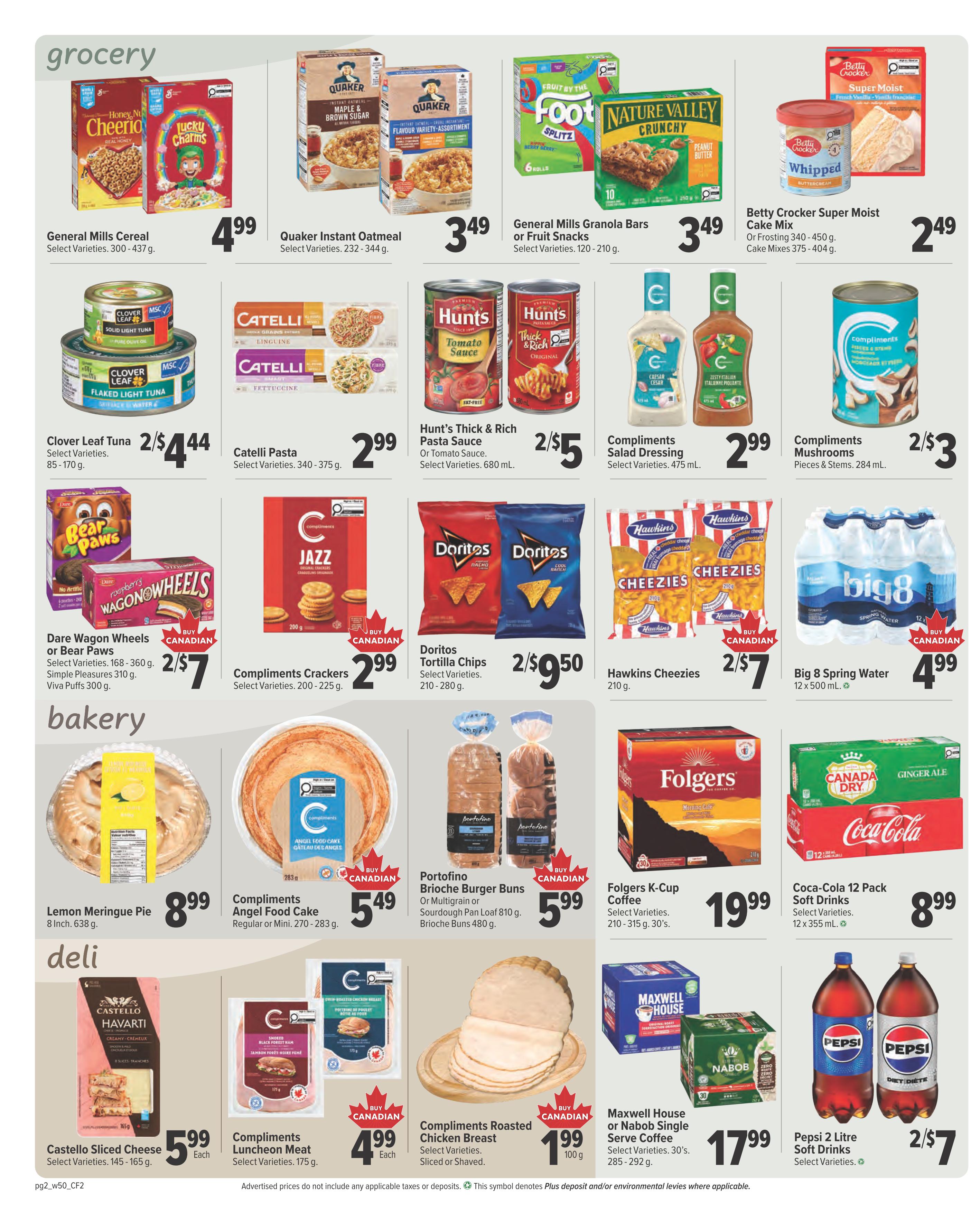 Bidgood's weekly flyer specials, page 2. Grocery section features General Mills Cereal for $4.99, Quaker Instant Oatmeal for $3.49, and General Mills Granola Bars or Fruit Snacks for $3.49. Also available are Clover Leaf Flaked Light Tuna for 2 for $4.44, Catelli Pasta for $2.99, Hunt's Thick & Rich Pasta Sauce for 2 for $5, and Compliments Salad Dressing for $2.99. Snacks include Dare Wagon Wheels or Bear Paws for 2 for $7, Compliments Crackers for $2.99, Doritos Tortilla Chips for 2 for $9.50, and Hawkins Cheezies for 2 for $7. Compliments Mushrooms are 2 for $3. Betty Crocker Super Moist Cake Mix or Frosting is $2.49. Big 8 Spring Water (12 x 500 mL) is $4.99. Bakery section offers a Lemon Meringue Pie for $8.99, Compliments Angel Food Cake for $5.49, and Portofino Brioche Burger Buns or Pan Loaf for $5.99. Deli section includes Castello Sliced Cheese for $5.99 each, Compliments Luncheon Meat for $4.99 each, Compliments Roasted Chicken Breast for $1.99 per 100g, and Compliments Chicken Breast Sliced or Shaved. Coffee options are Folgers K-Cup Coffee for $19.99 and Maxwell House or Nabob Single Serve Coffee for $17.99. Beverages include Coca-Cola 12 Pack Soft Drinks for $8.99 and Pepsi 2 Litre Soft Drinks for 2 for $7.