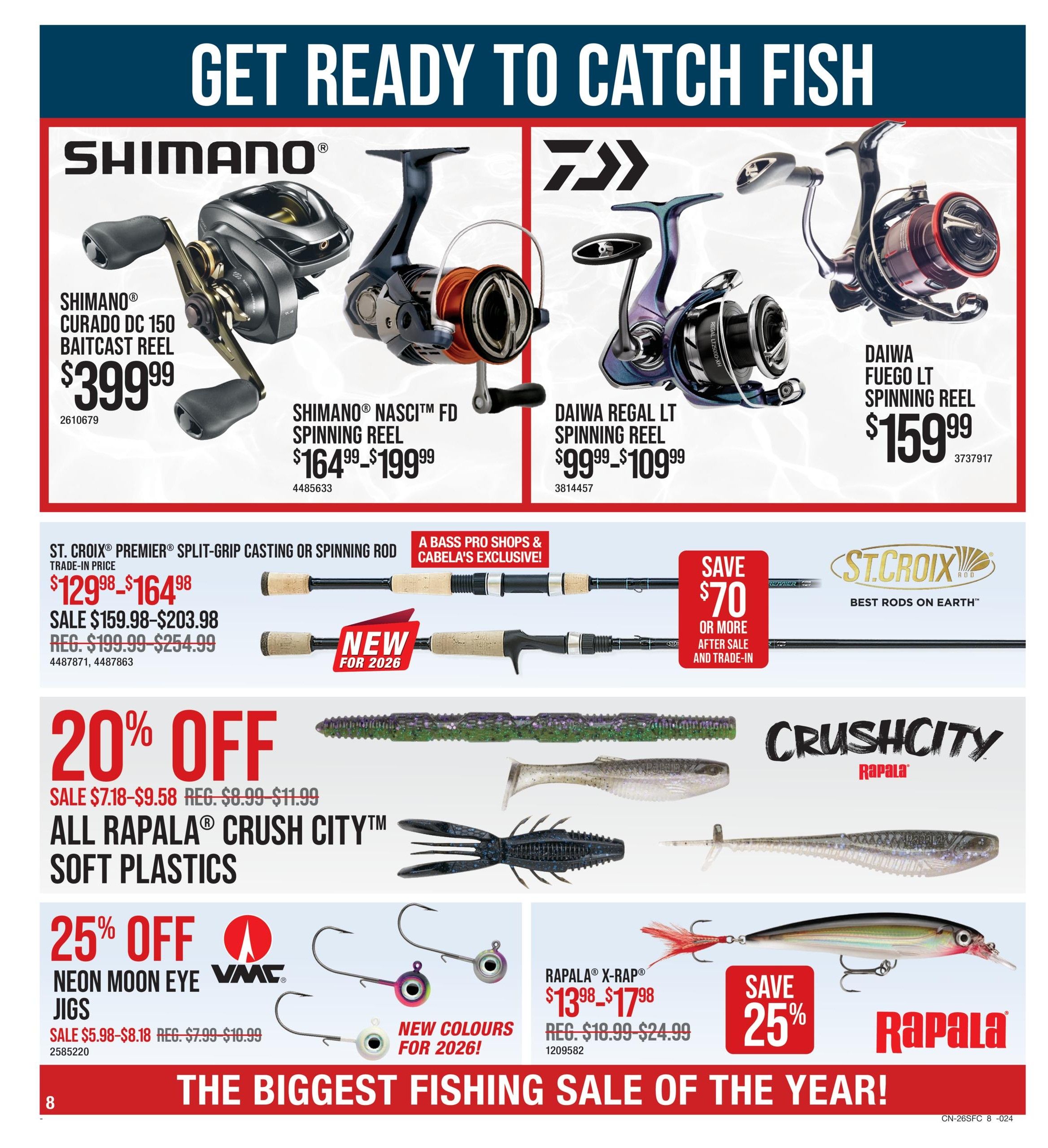 Bass Pro Shops Spring Classic Fishing Sale page 8 features fishing reels and tackle. Top row showcases Shimano Curado DC 150 Baitcast Reel for $399.99, Shimano Nasci FD Spinning Reel from $164.99 to $199.99, Daiwa Regal LT Spinning Reel from $99.99 to $109.99, and Daiwa Fuego LT Spinning Reel for $159.99. The middle section highlights St. Croix Premier Split-Grip Casting or Spinning Rods, with a trade-in price from $129.98 to $164.98, and sale prices from $159.98 to $203.98, originally $199.99 to $254.99. This is a new product for 2026. Below, get 20% off all Rapala Crush City Soft Plastics, on sale from $7.18 to $9.58, regular price $8.99 to $11.99. Also, enjoy 25% off VMC Neon Moon Eye Jigs, on sale from $5.98 to $8.18, regular price $7.99 to $10.99, available in new colours for 2026. Finally, Rapala X-Rap lures are on sale from $13.98 to $17.98, with regular prices from $18.99 to $24.99, and save 25% on select Rapala items.