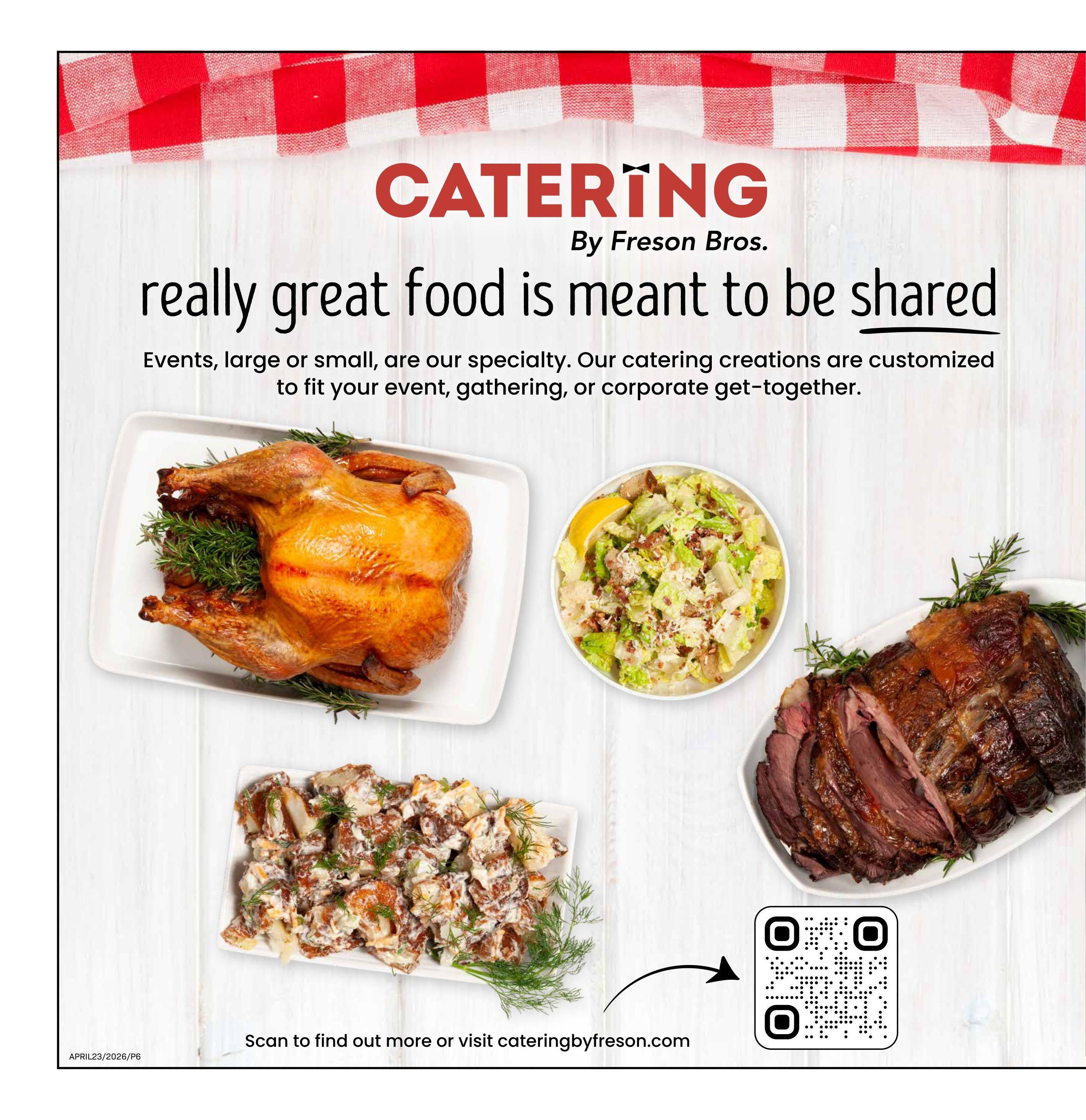 Freson Bros Catering page featuring delicious food options for events. The page showcases a whole roasted chicken garnished with rosemary, a bowl of salad with bacon and cheese, sliced roast beef, and a dish of potato salad. The text highlights that 'really great food is meant to be shared' and that their catering creations are customized for any event, gathering, or corporate get-together. A QR code and the website cateringbyfreson.com are provided to find out more.