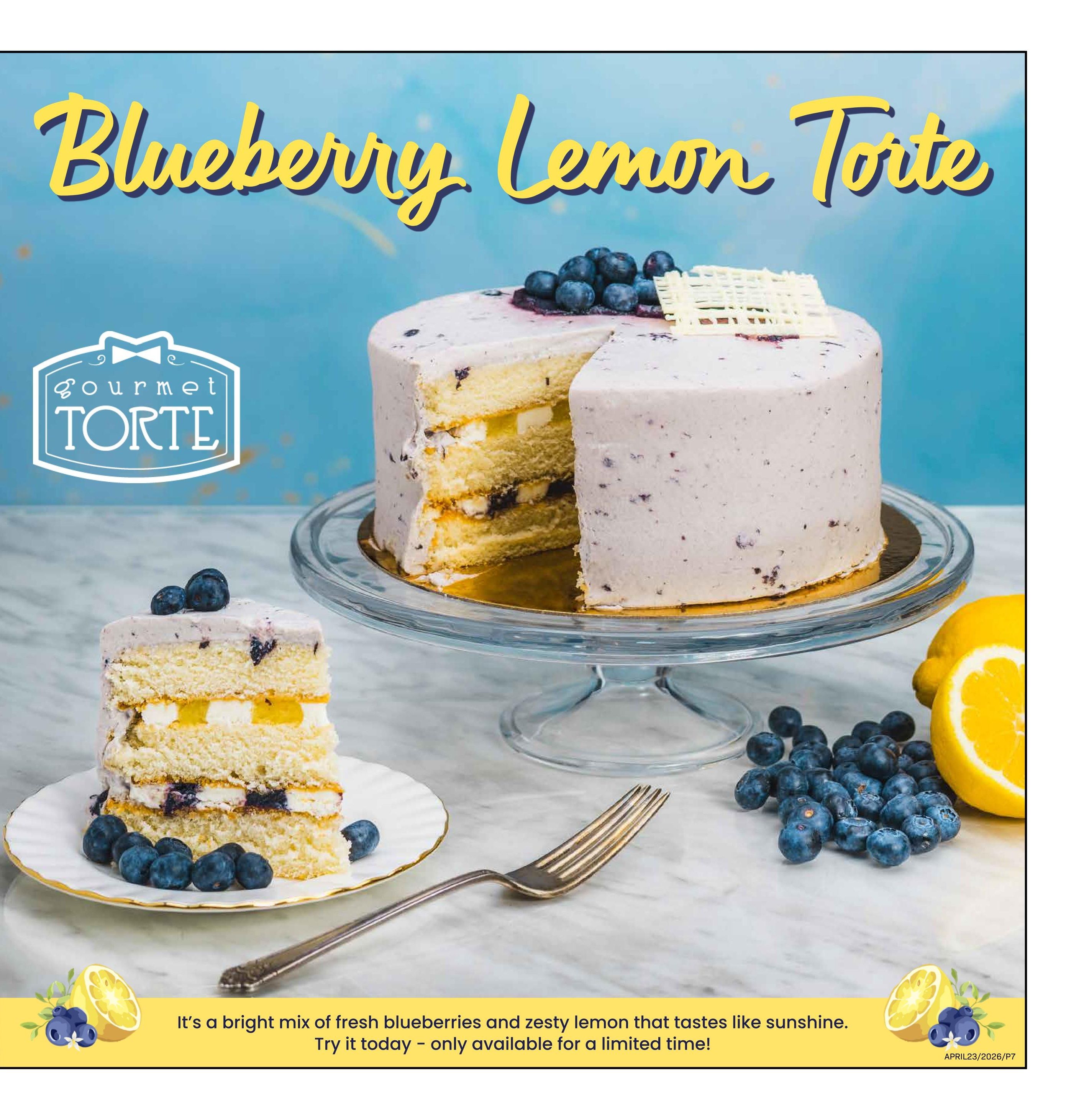 Freson Bros weekly flyer specials, page 7. Featuring a 'Blueberry Lemon Torte' from Gourmet Torte. The image showcases a whole torte and a slice, both layered with cake, cream, blueberries, and lemon filling. Fresh blueberries and lemon slices are arranged around the cakes. The text describes it as a bright mix of fresh blueberries and zesty lemon that tastes like sunshine, available for a limited time.