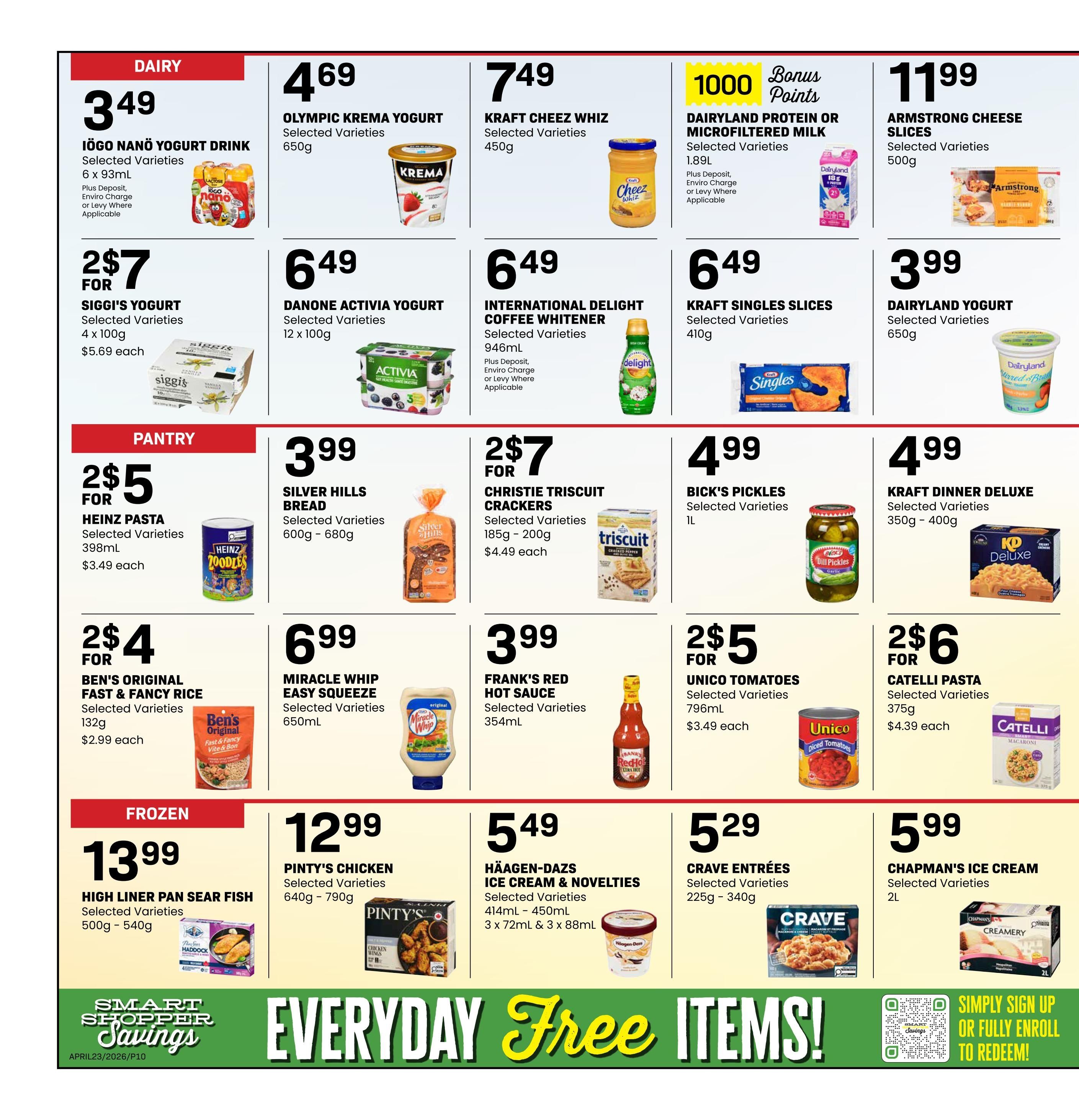 Freson Bros weekly flyer specials page 10 features dairy, pantry, and frozen food deals. In the dairy section, find Iögo Nano Yogurt Drink for $3.49, Siggi's Yogurt 2 for $7, Olympic Krema Yogurt for $4.69, Danone Activia Yogurt for $6.49, Kraft Cheez Whiz for $7.49, International Delight Coffee Whitener for $6.49, Kraft Singles Slices for $6.49, Dairyland Protein or Microfiltered Milk with 1000 bonus points, and Armstrong Cheese Slices for $11.99. The pantry section includes Heinz Pasta 2 for $5, Silver Hills Bread for $3.99, Ben's Original Fast & Fancy Rice 2 for $4, Christie Triscut Crackers 2 for $7, Bick's Pickles for $4.99, Kraft Dinner Deluxe for $4.99, Unico Tomatoes 2 for $5, and Catelli Pasta 2 for $6. In the frozen section, High Liner Pan Sear Fish is $13.99, Pinty's Chicken is $12.99, Häagen-Dazs Ice Cream & Novelties are $5.49, Crave Entrees are $5.29, and Chapman's Ice Cream is $5.99. The bottom of the page promotes 'Smart Shopper Savings' and 'EVERYDAY Free ITEMS!' with a QR code for signing up or enrolling.