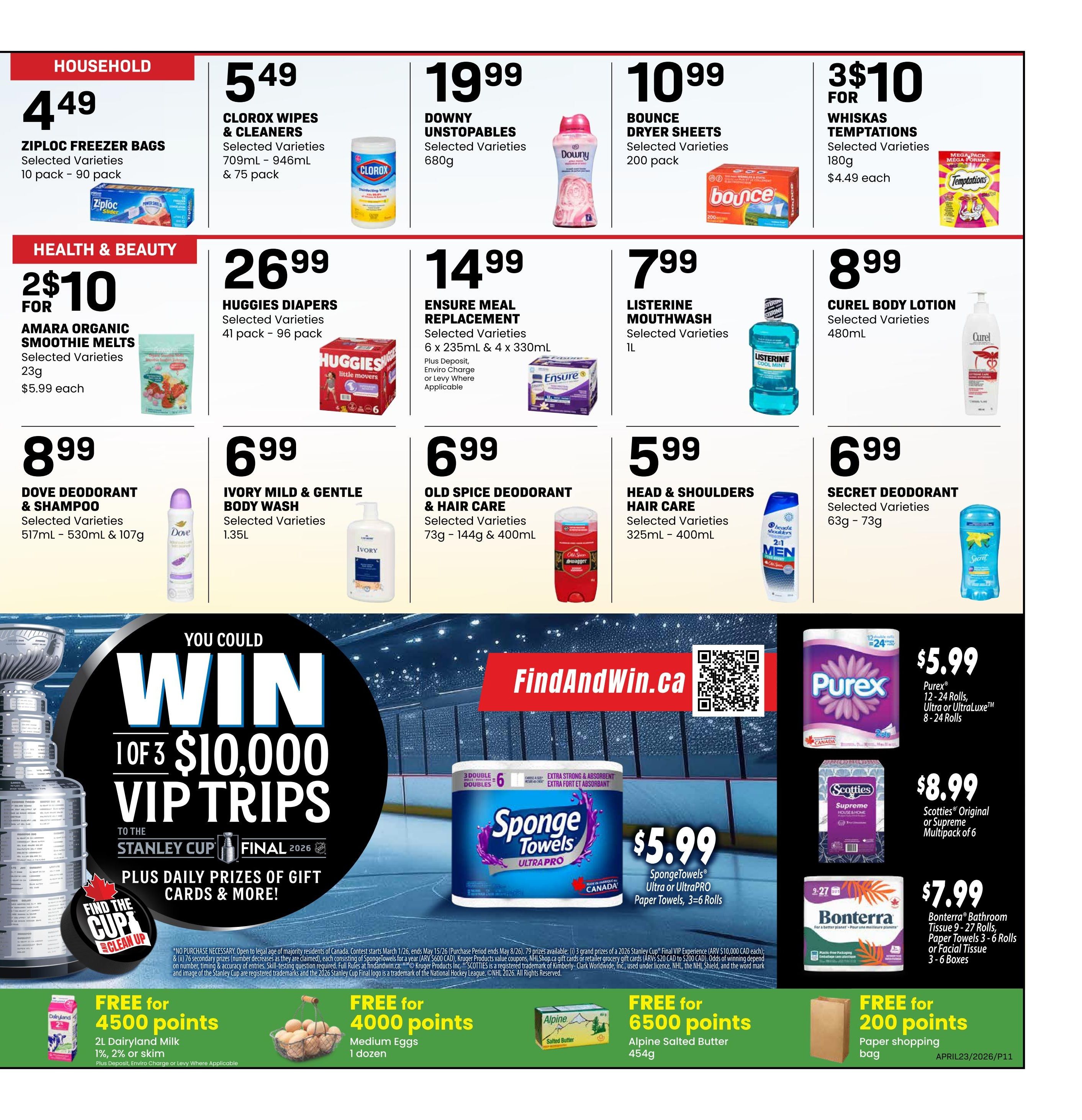 Freson Bros weekly flyer specials page 11 features household and health & beauty deals. Household items include Ziploc freezer bags for $4.49, Clorox wipes & cleaners for $5.49, Downy Unstopables for $19.99, and Bounce dryer sheets for $10.99. Whiskas Temptations treats are 3 for $10. Health & beauty offers include Amara Organic Smoothie Melts for $2 for $10, Huggies diapers for $26.99, Ensure meal replacement for $14.99, Listerine mouthwash for $7.99, Curel body lotion for $8.99, Dove deodorant & shampoo for $8.99, Ivory mild & gentle body wash for $6.99, Old Spice deodorant & hair care for $6.99, and Secret deodorant for $5.99. Also featured are Purex paper towels 8-24 rolls for $5.99, Scotties Supreme multipack of 6 for $8.99, and Bonterra bathroom tissue or paper towels for $7.99. The page also promotes a 'Win 1 of 3 $10,000 VIP Trips to the Stanley Cup Final 2026' contest with daily prizes. Additionally, there are free offers with points: 2L Dairyland milk for 4500 points, medium eggs for 4000 points, Alpine salted butter for 6500 points, and a paper shopping bag for 200 points.