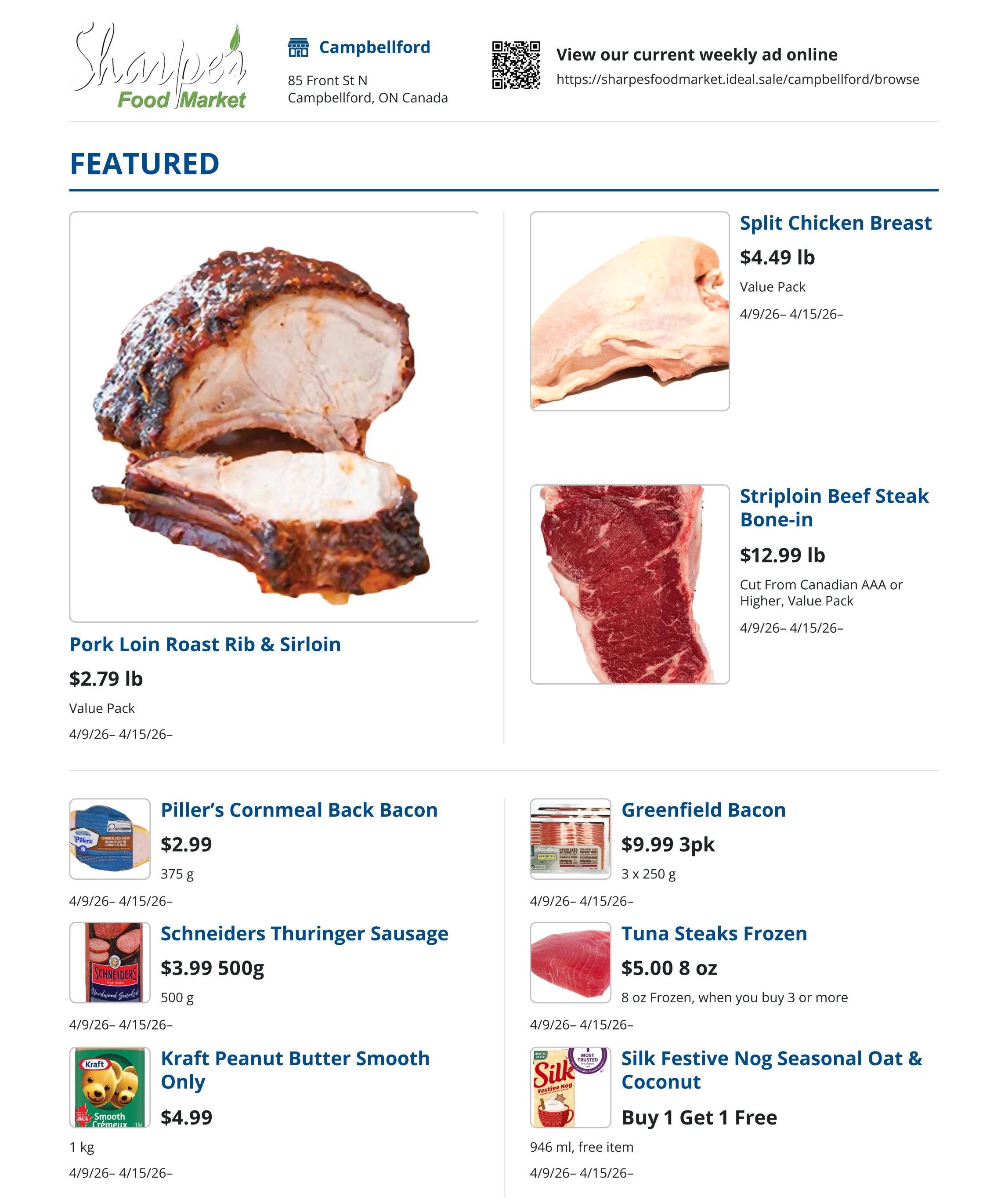 Sharpe's Food Market featured specials include Pork Loin Roast Rib & Sirloin for $2.79 lb, Split Chicken Breast for $4.49 lb, and Bone-in Striploin Beef Steak for $12.99 lb. Also featured are Piller's Cornmeal Back Bacon for $2.99 (375g), Schneiders Thuringer Sausage for $3.99 (500g), and Kraft Peanut Butter Smooth Only for $4.99 (1kg). On the right side, find Greenfield Bacon for $9.99 (3 x 250g), Tuna Steaks Frozen for $5.00 (8 oz, when you buy 3 or more), and Silk Festive Nog Seasonal Oat & Coconut with a Buy 1 Get 1 Free offer on the 946 ml size.