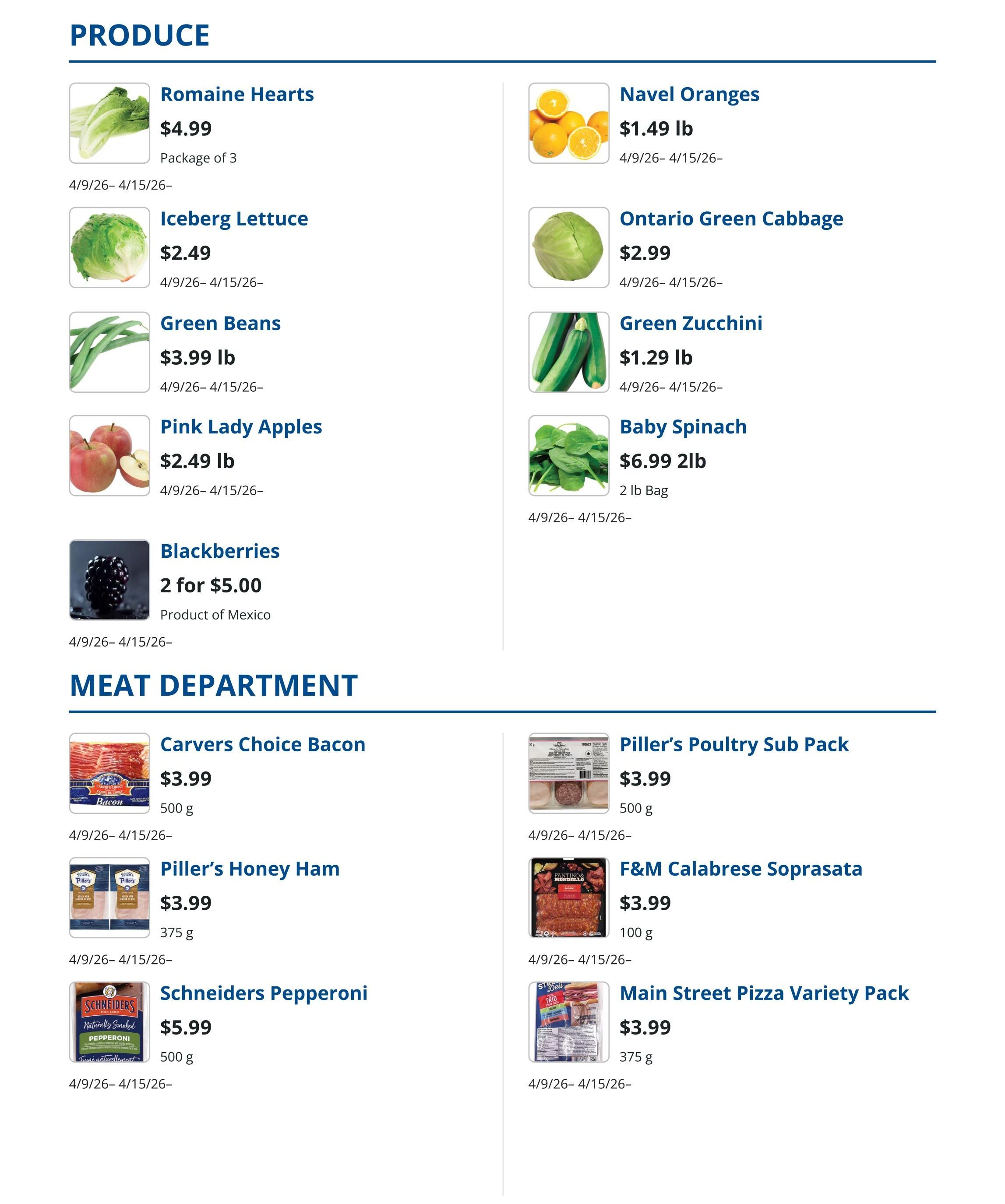 Sharpe's Food Market weekly flyer specials page 3 features produce and meat department deals. Produce includes Romaine Hearts for $4.99 per package of 3, Iceberg Lettuce for $2.49, Green Beans for $3.99 lb, Pink Lady Apples for $2.49 lb, Blackberries 2 for $5.00 (Product of Mexico). Also available are Navel Oranges for $1.49 lb, Ontario Green Cabbage for $2.99, Green Zucchini for $1.29 lb, and Baby Spinach for $6.99 for a 2 lb bag. The Meat Department offers Carvers Choice Bacon for $3.99 (500g), Piller's Poultry Sub Pack for $3.99 (500g), Piller's Honey Ham for $3.99 (375g), Schneiders Pepperoni for $5.99 (500g), F&M Calabrese Soprasata for $3.99 (100g), and Main Street Pizza Variety Pack for $3.99 (375g). All items are valid from April 9th to April 15th.